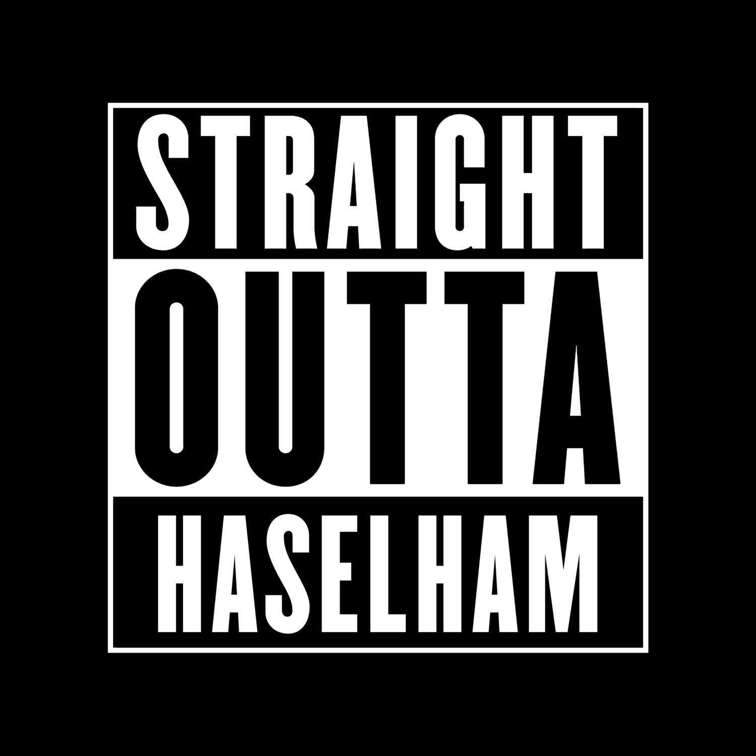 T-Shirt »Straight Outta« für den Ort »Haselham«