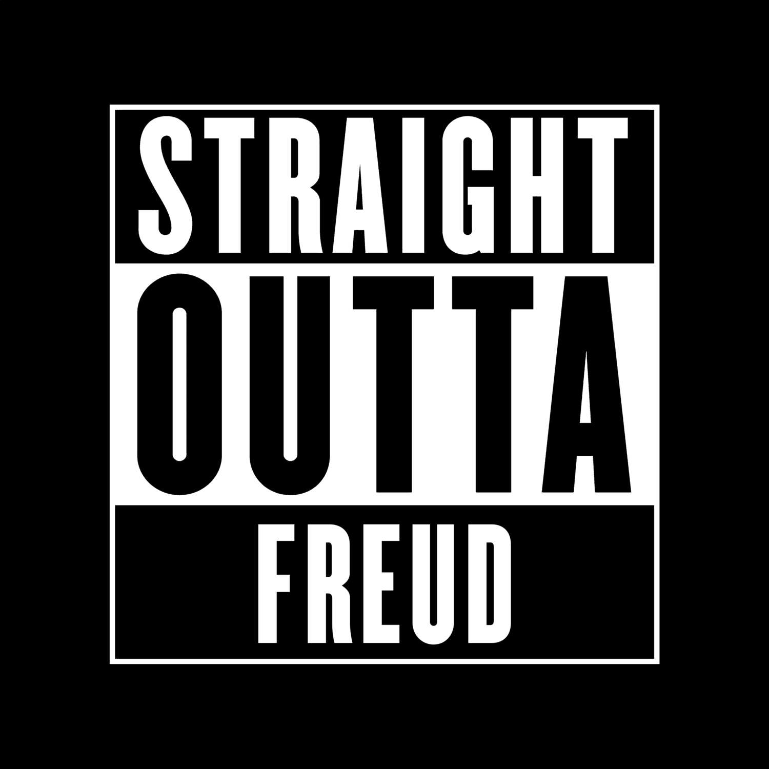 Freud T-Shirt »Straight Outta«