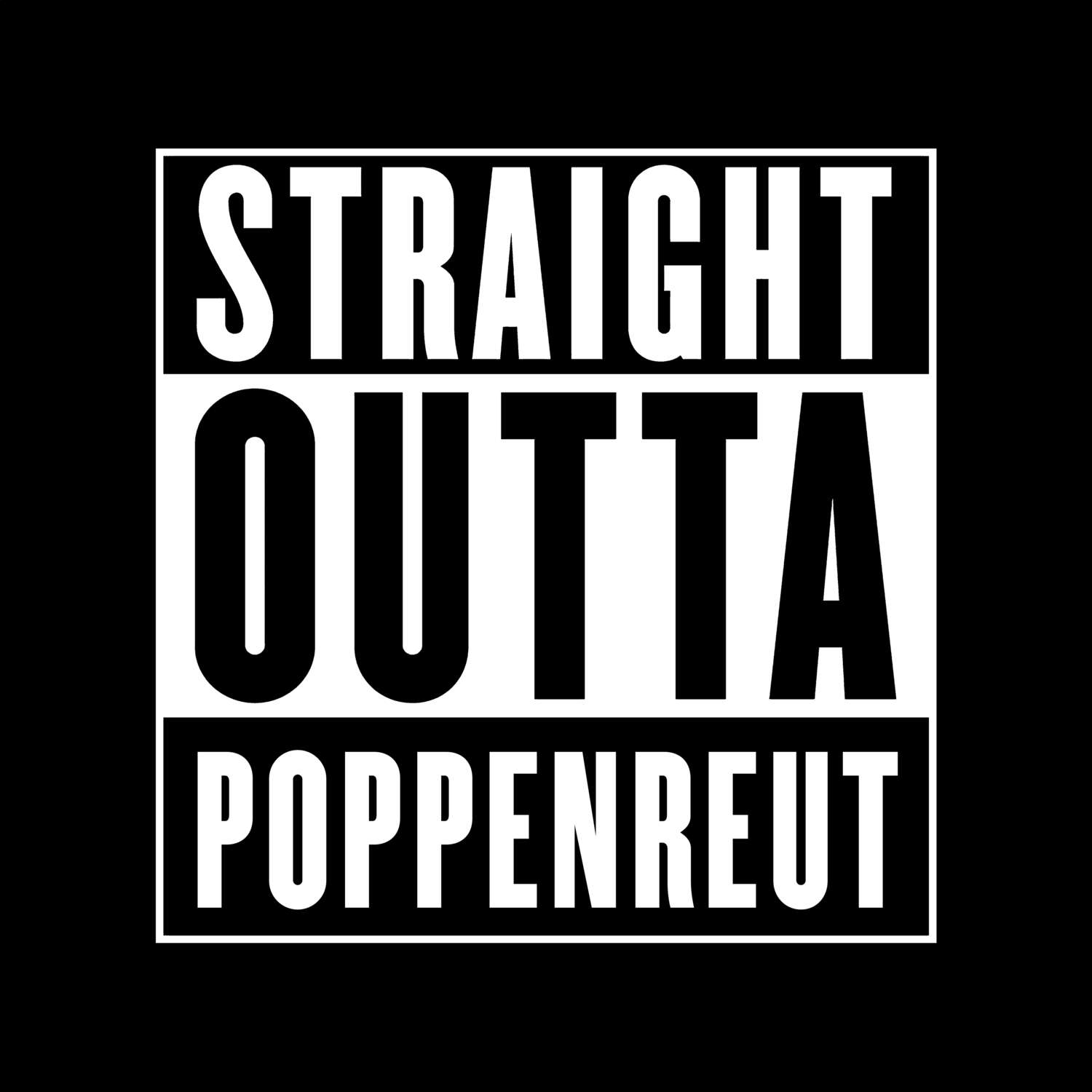 Poppenreut T-Shirt »Straight Outta«