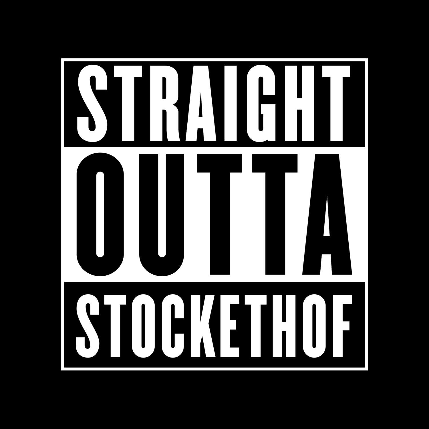 Stockethof T-Shirt »Straight Outta«