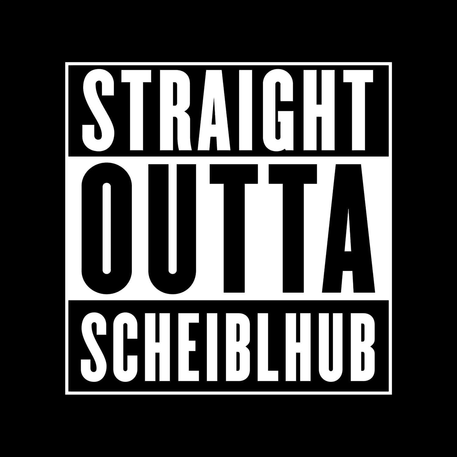 Scheiblhub T-Shirt »Straight Outta«