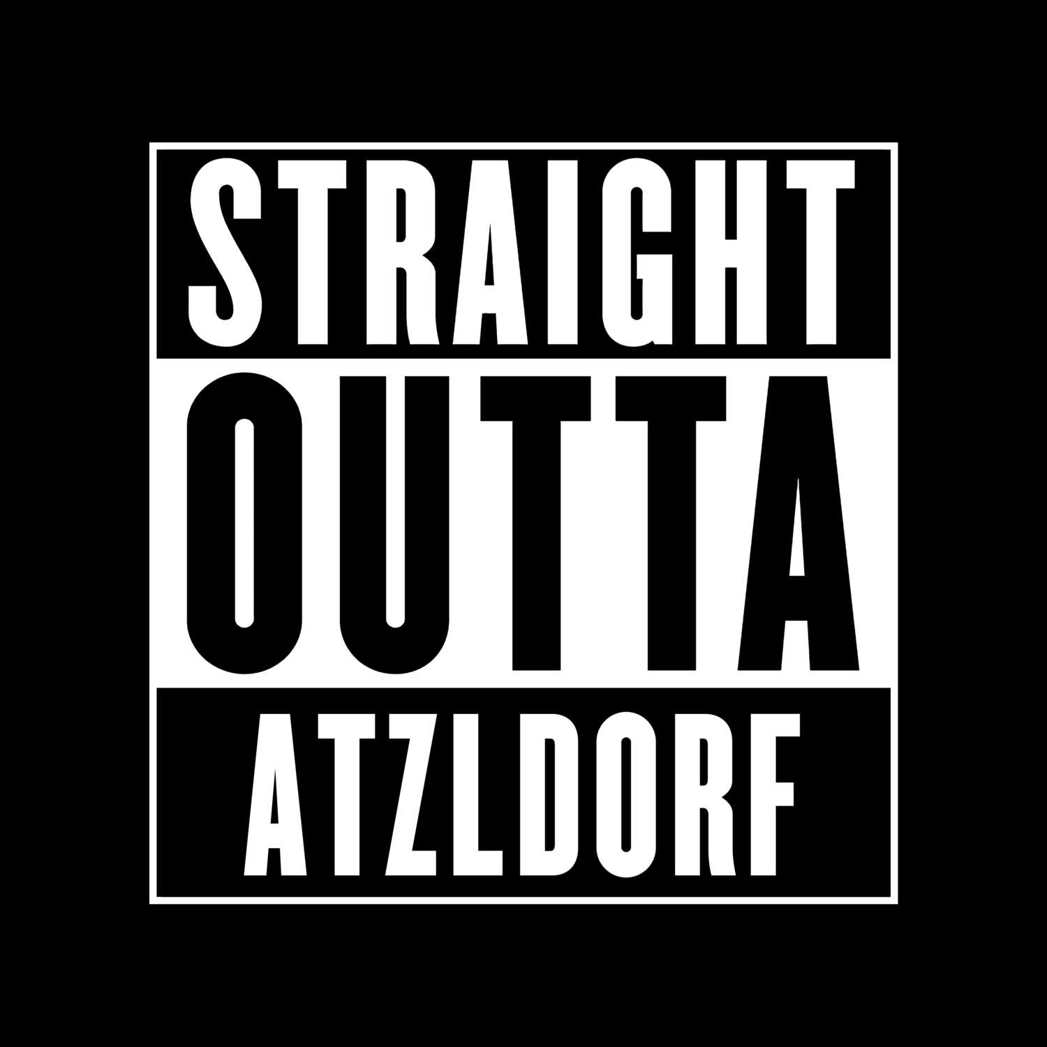 Atzldorf T-Shirt »Straight Outta«