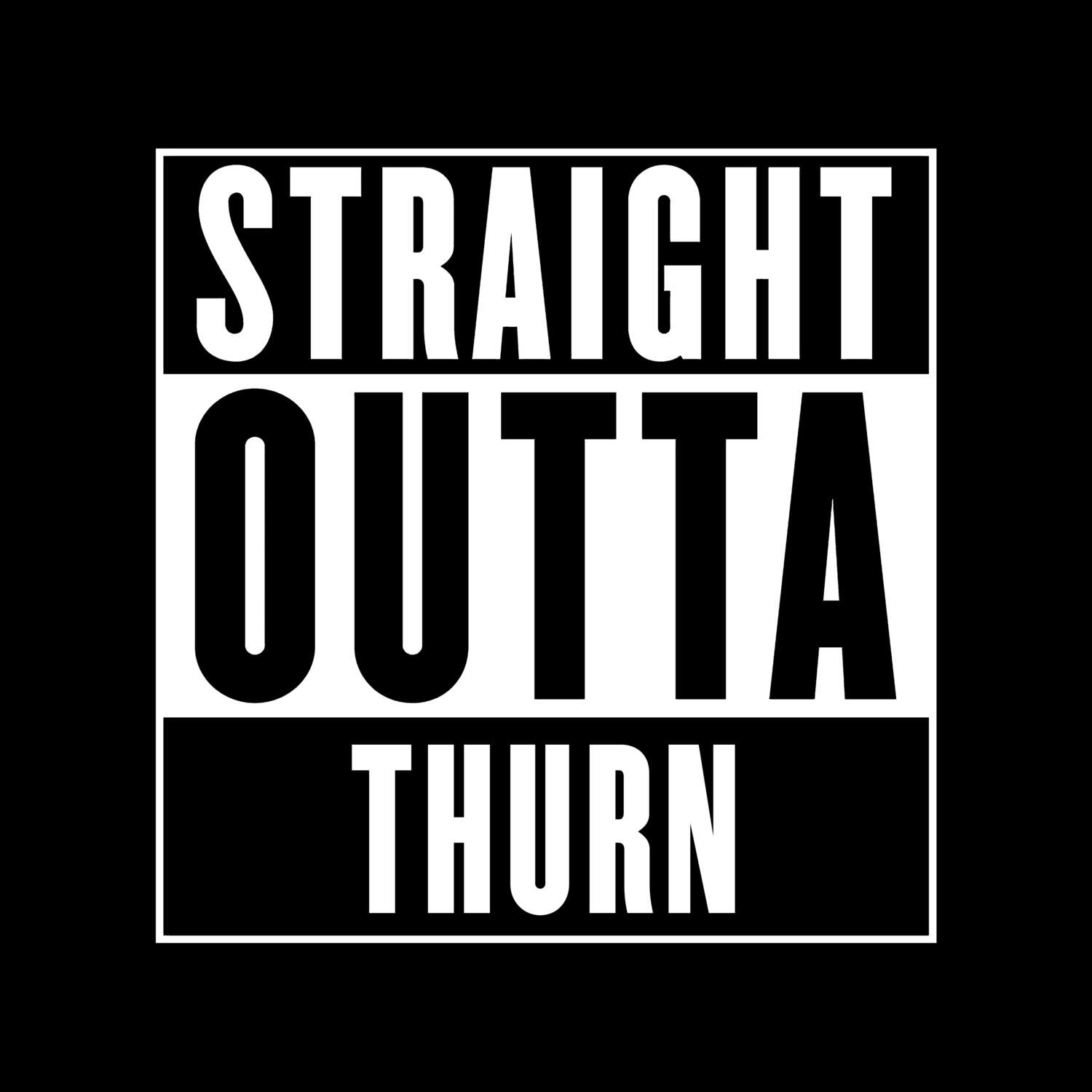Thurn T-Shirt »Straight Outta«