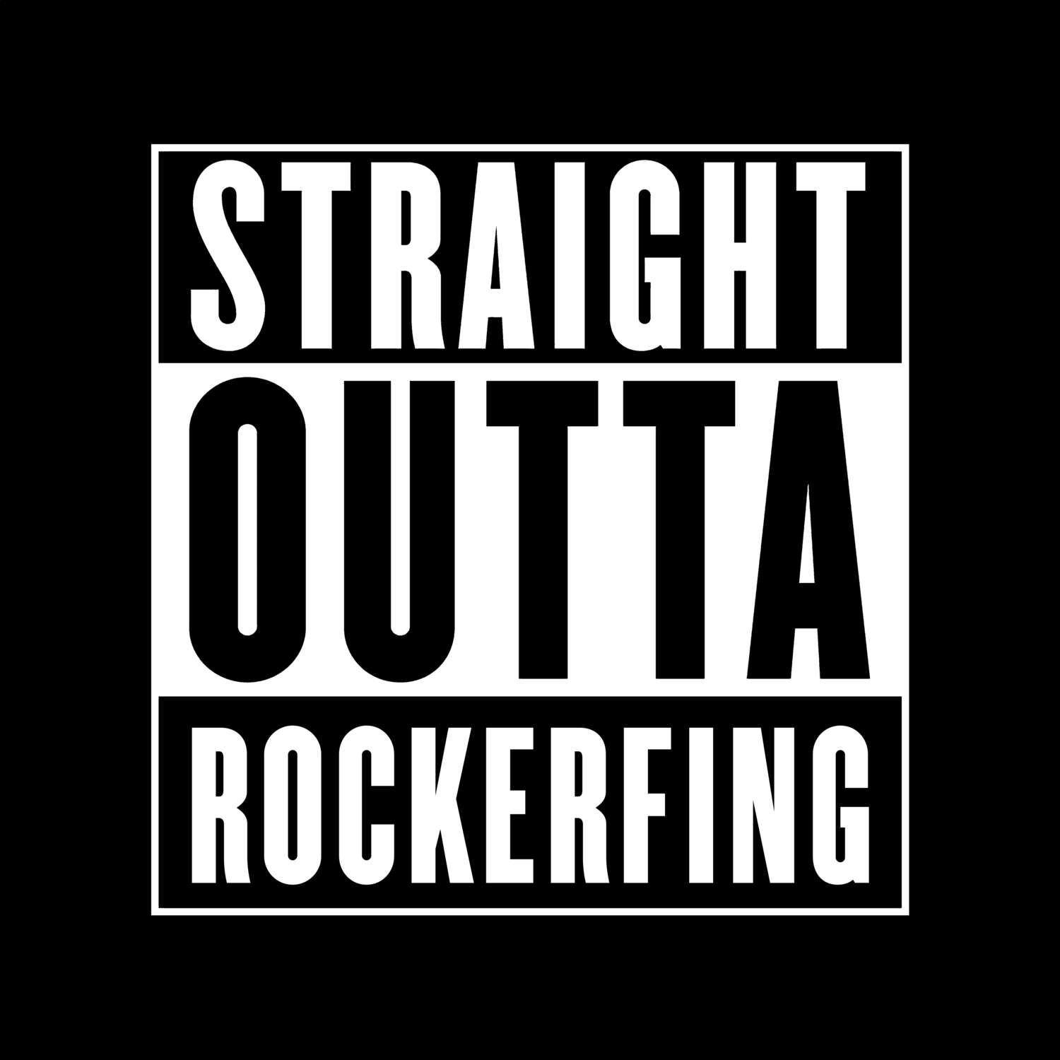 Rockerfing T-Shirt »Straight Outta«