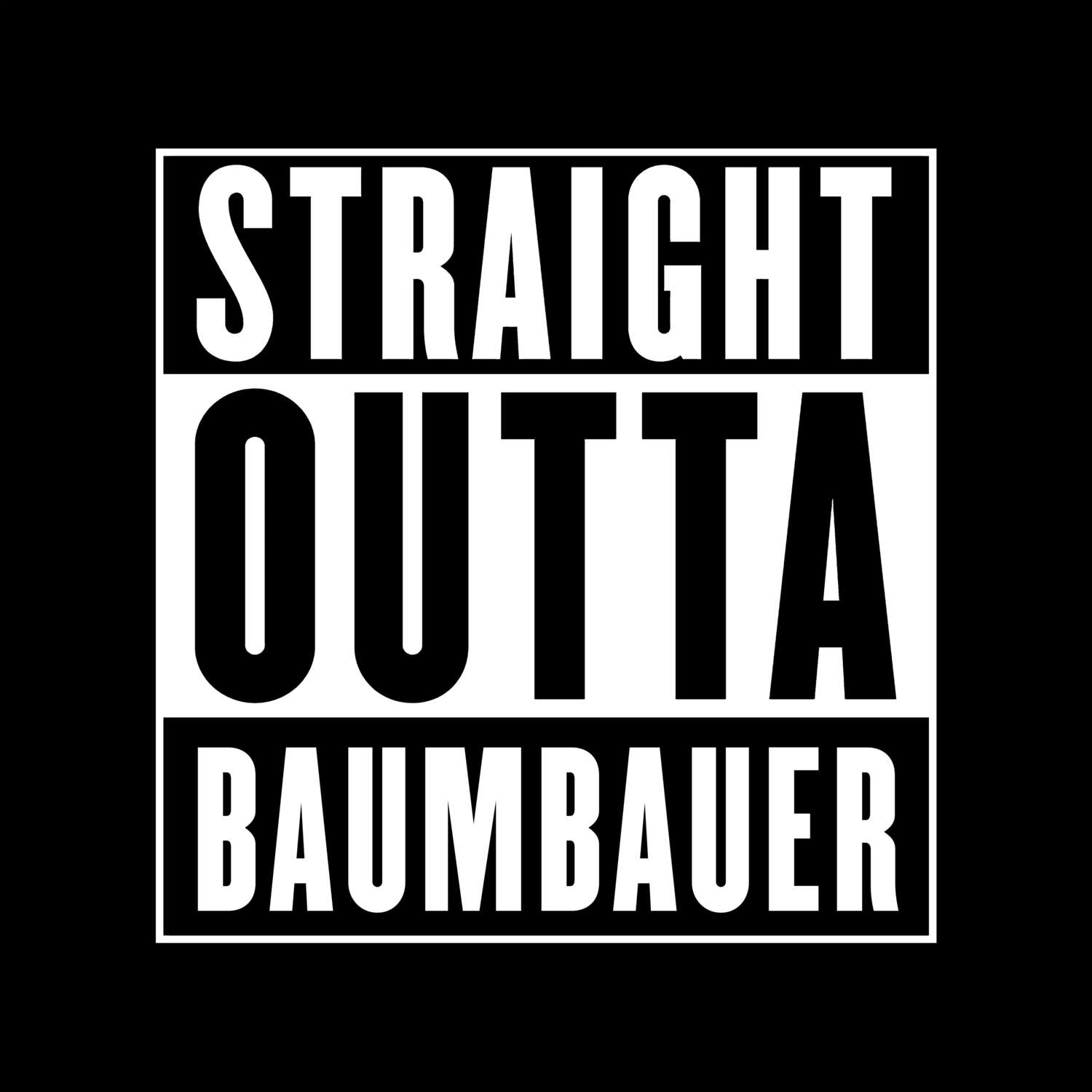 Baumbauer T-Shirt »Straight Outta«