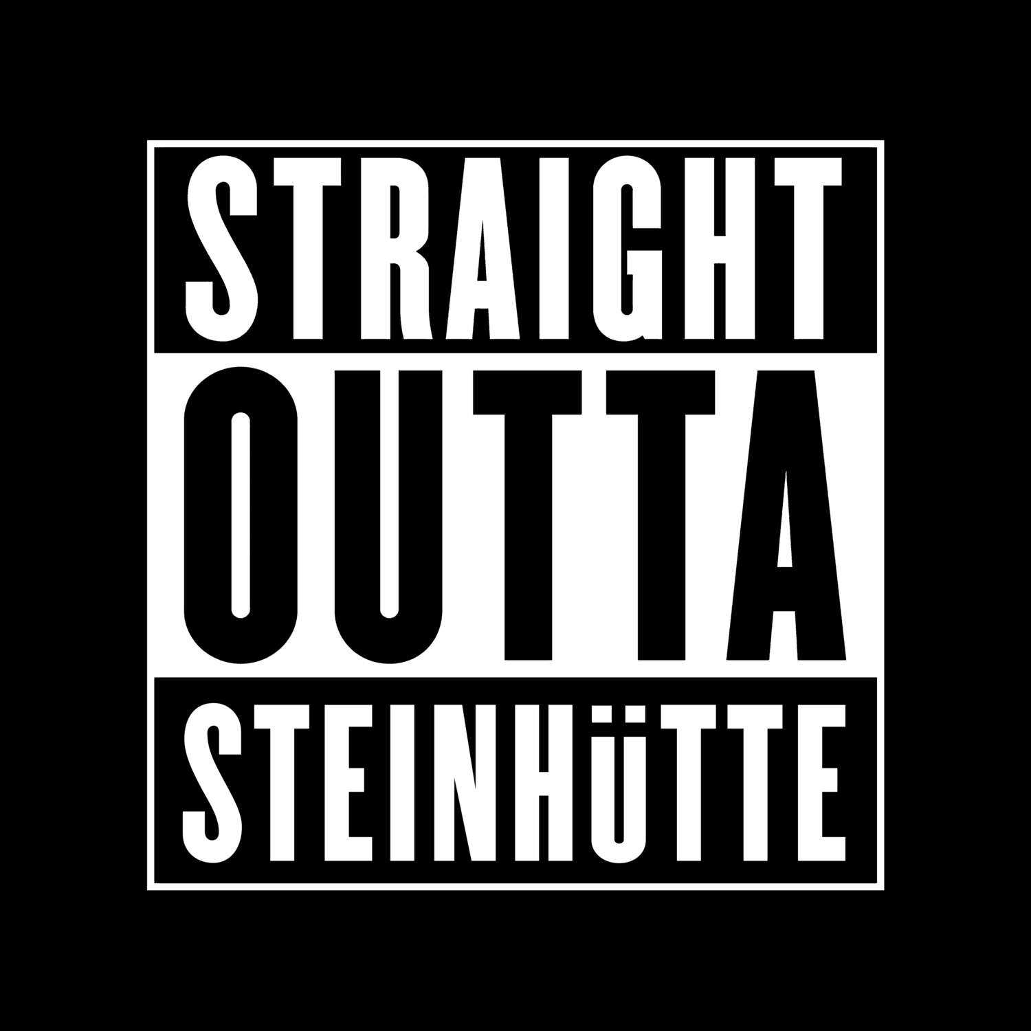 Steinhütte T-Shirt »Straight Outta«