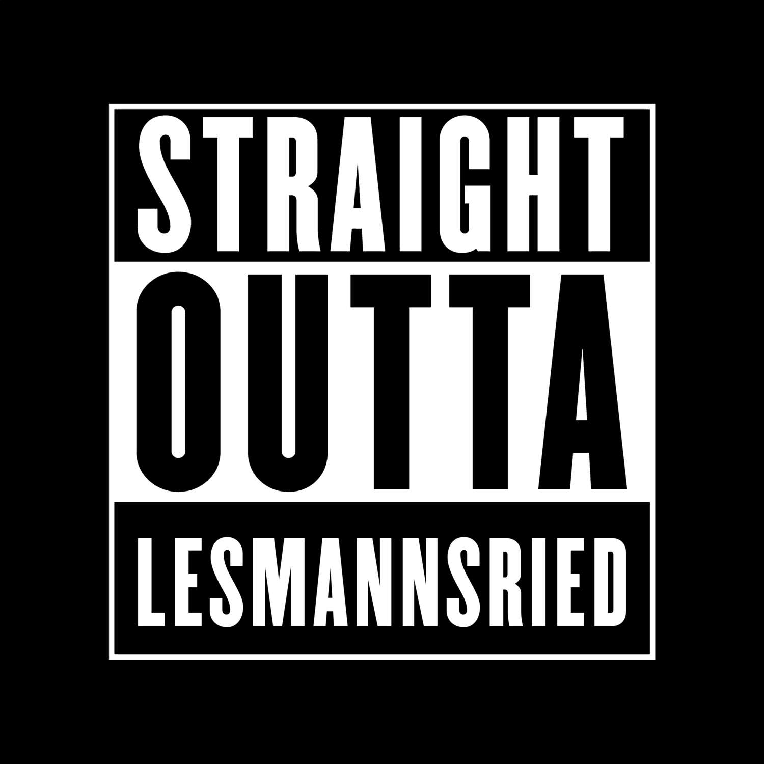 T-Shirt »Straight Outta« für den Ort »Lesmannsried«