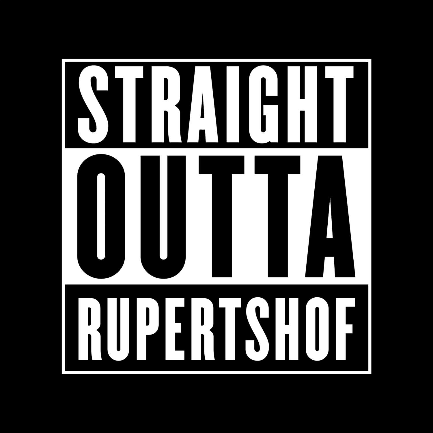 Rupertshof T-Shirt »Straight Outta«