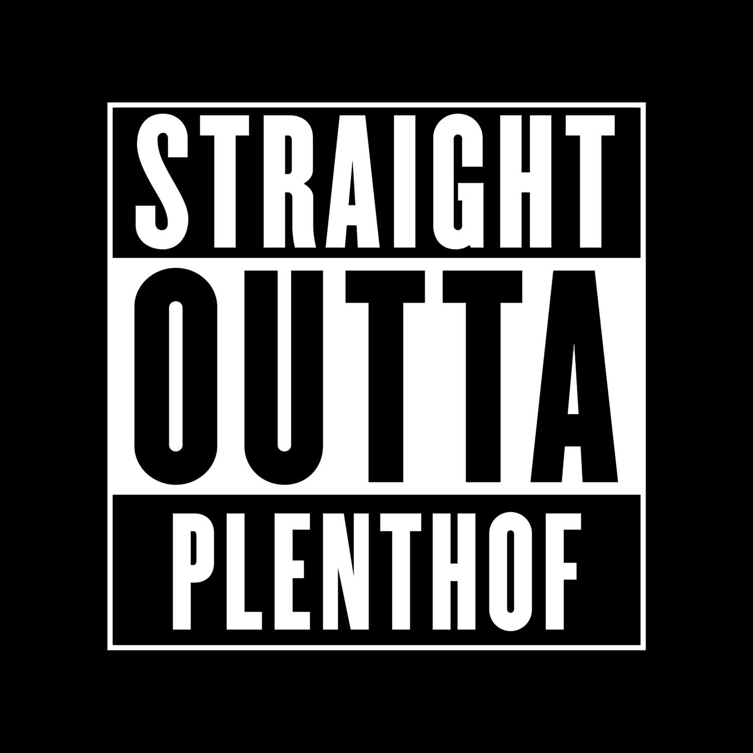 Plenthof T-Shirt »Straight Outta«