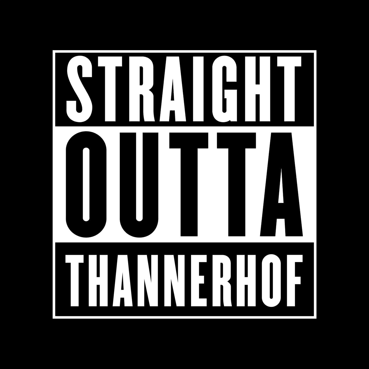 Thannerhof T-Shirt »Straight Outta«
