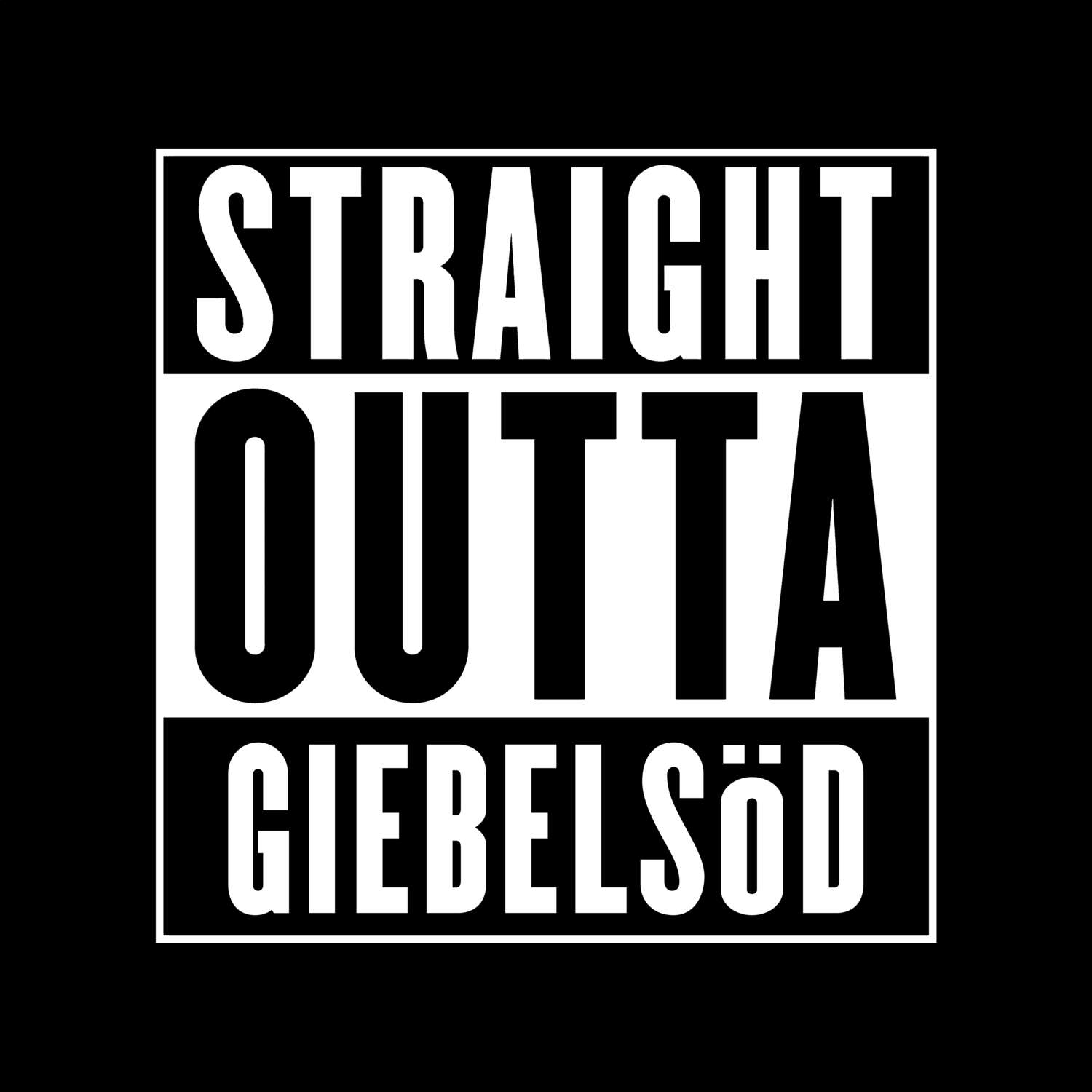 Giebelsöd T-Shirt »Straight Outta«