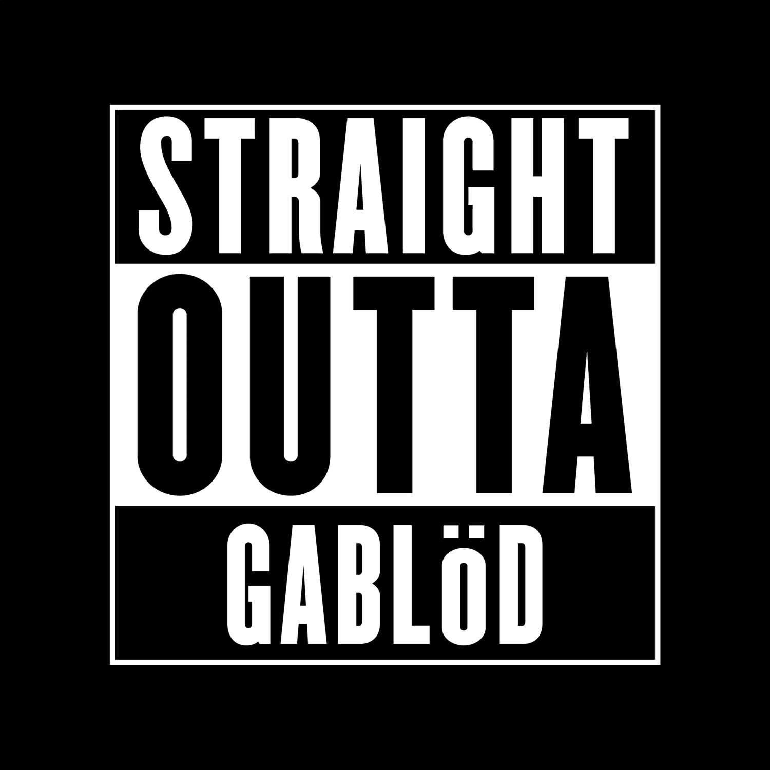 Gablöd T-Shirt »Straight Outta«