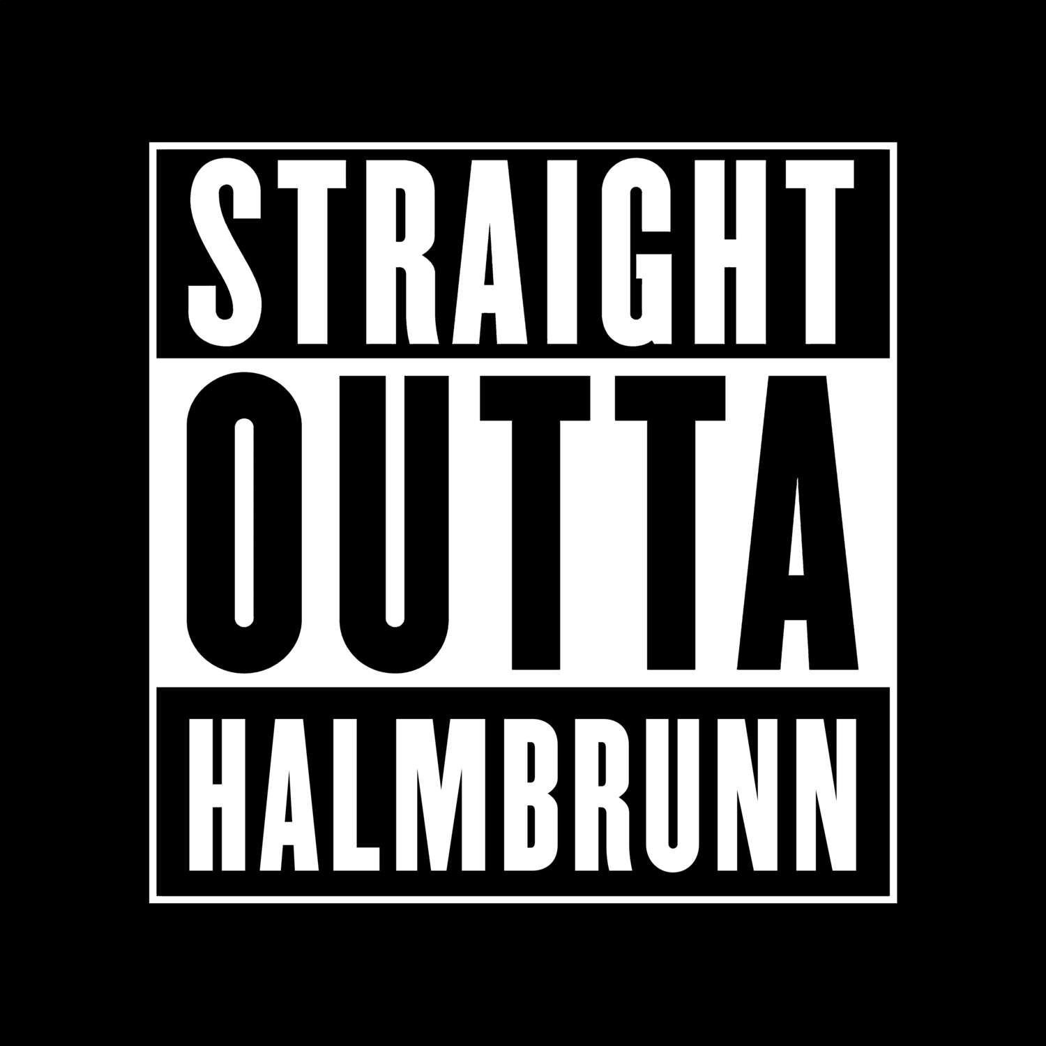 Halmbrunn T-Shirt »Straight Outta«