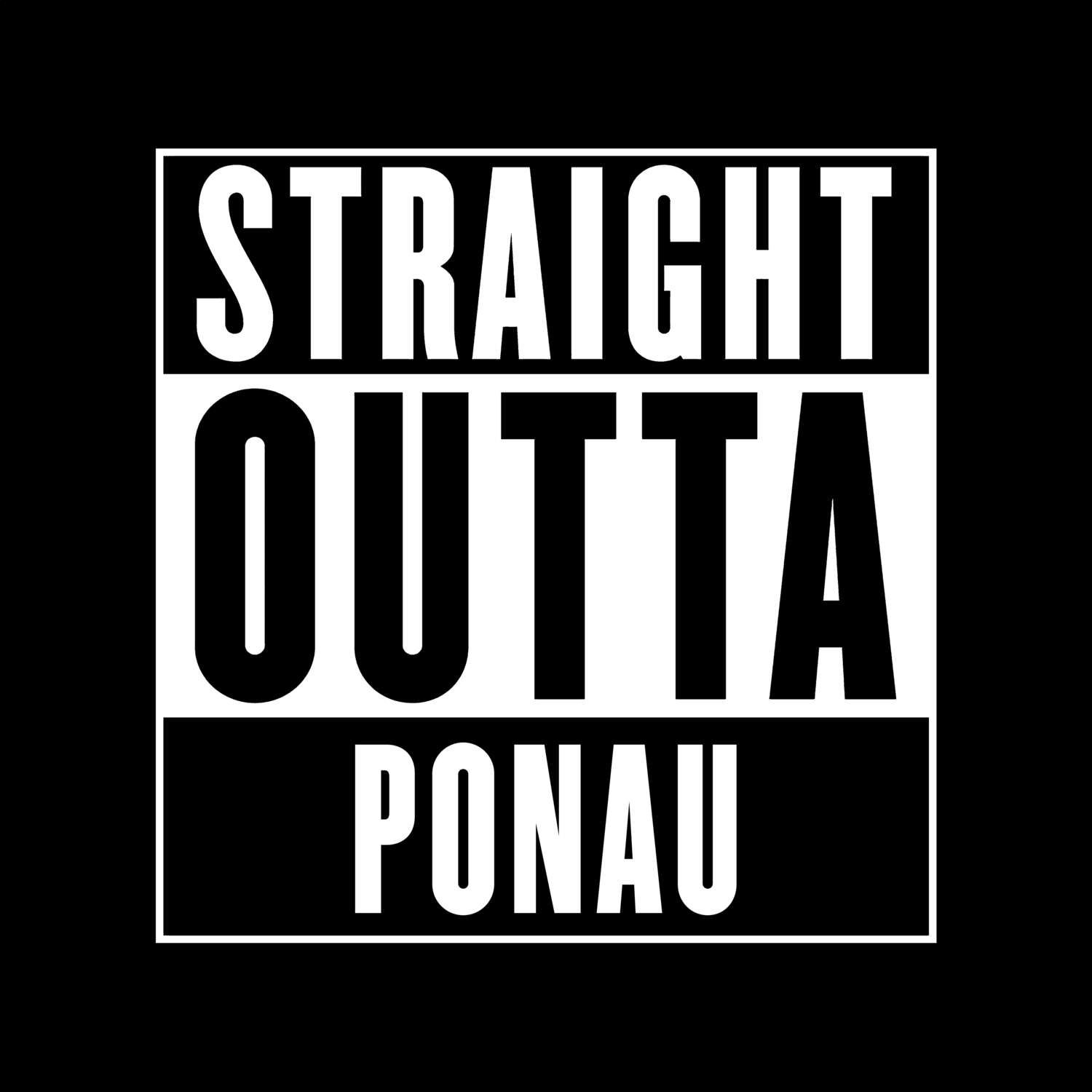 T-Shirt »Straight Outta« für den Ort »Ponau«