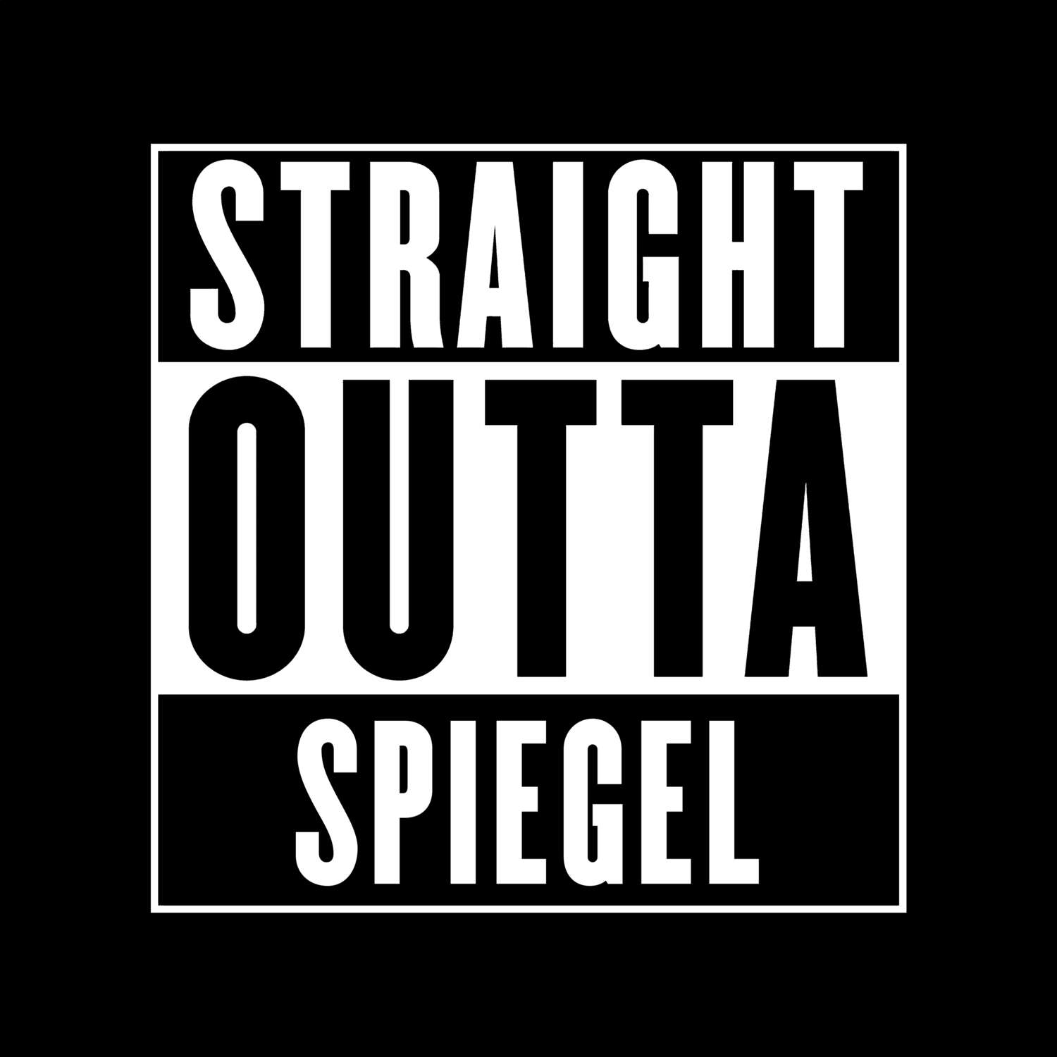 Spiegel T-Shirt »Straight Outta«