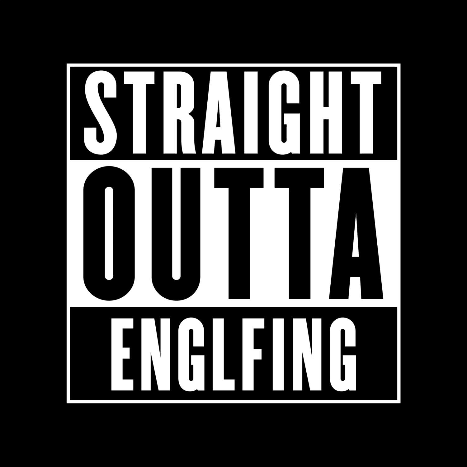 Englfing T-Shirt »Straight Outta«