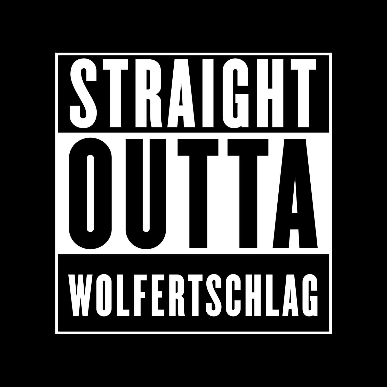 T-Shirt »Straight Outta« für den Ort »Wolfertschlag«