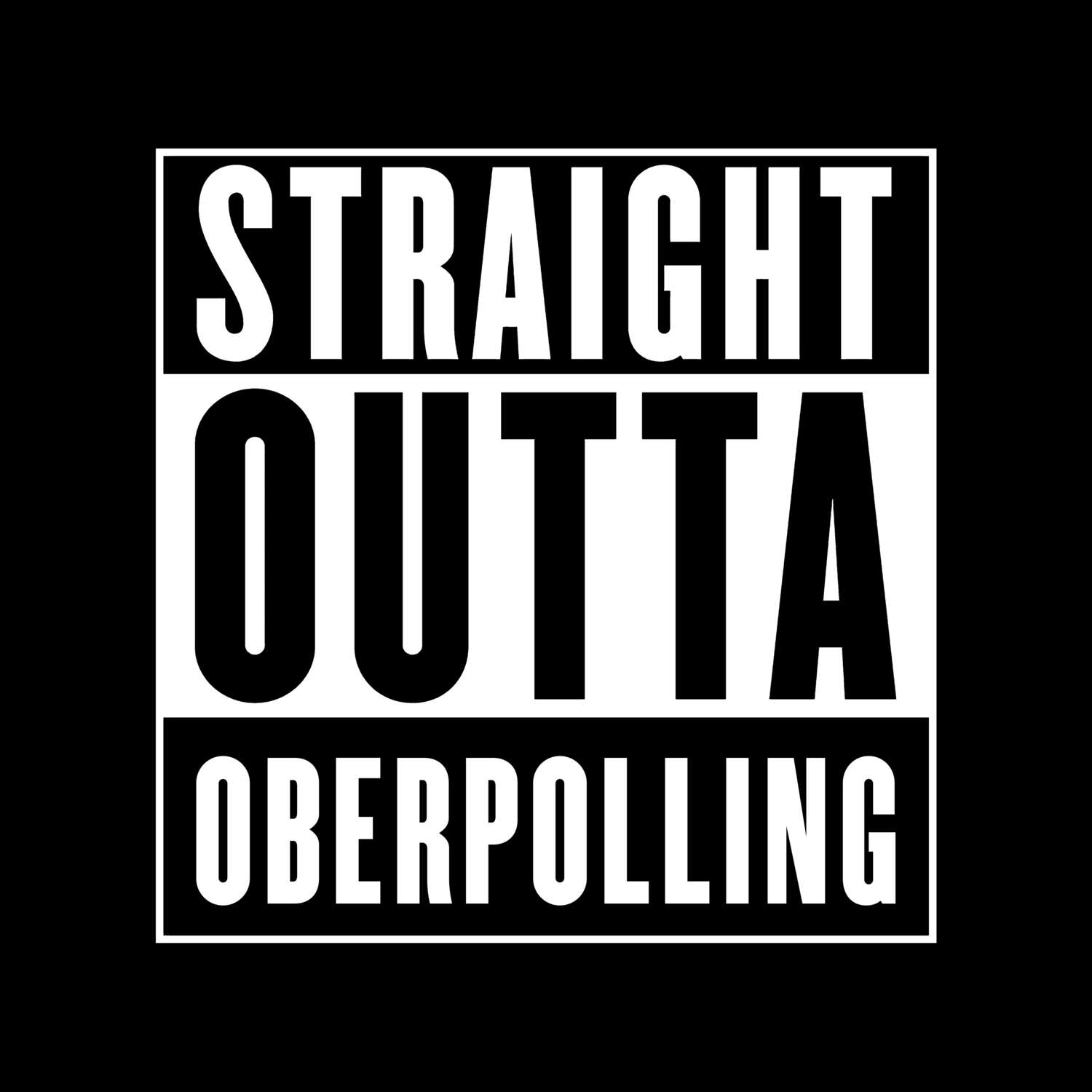 Oberpolling T-Shirt »Straight Outta«