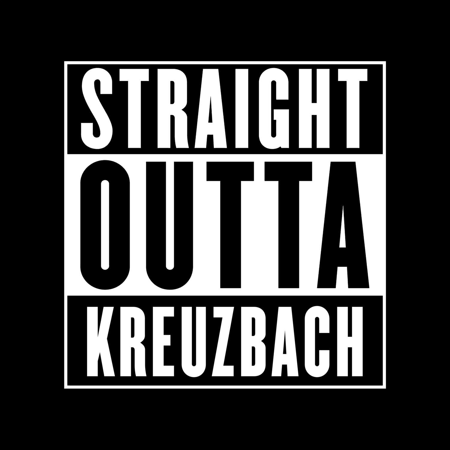 T-Shirt »Straight Outta« für den Ort »Kreuzbach«