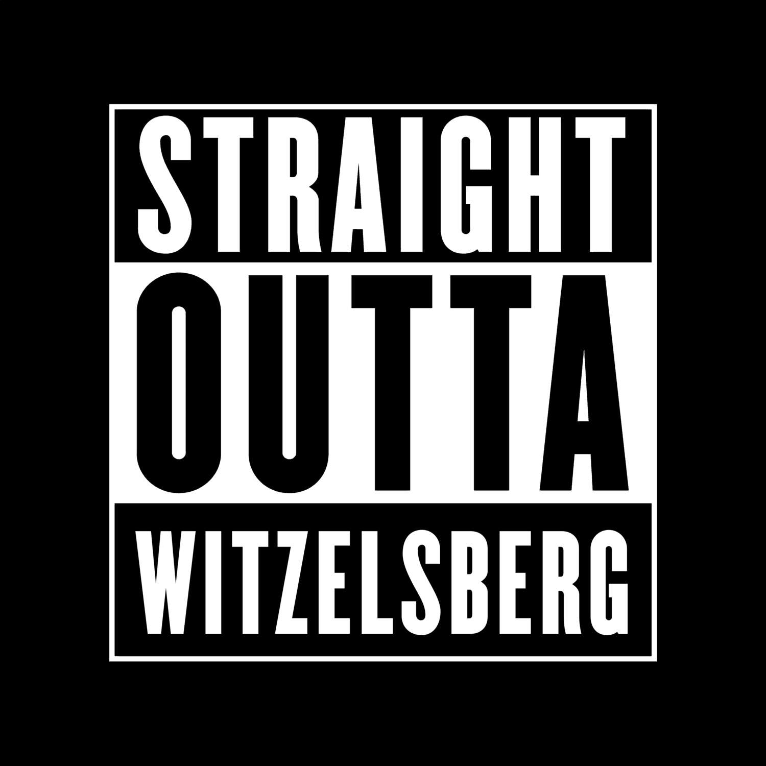Witzelsberg T-Shirt »Straight Outta«