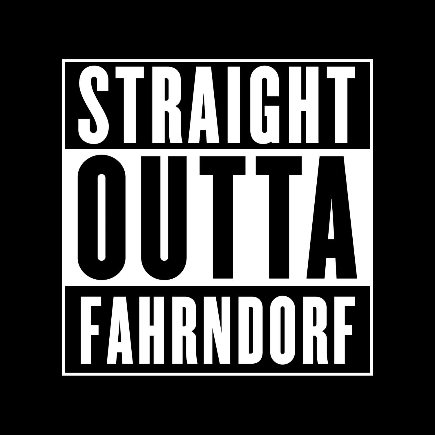 T-Shirt »Straight Outta« für den Ort »Fahrndorf«