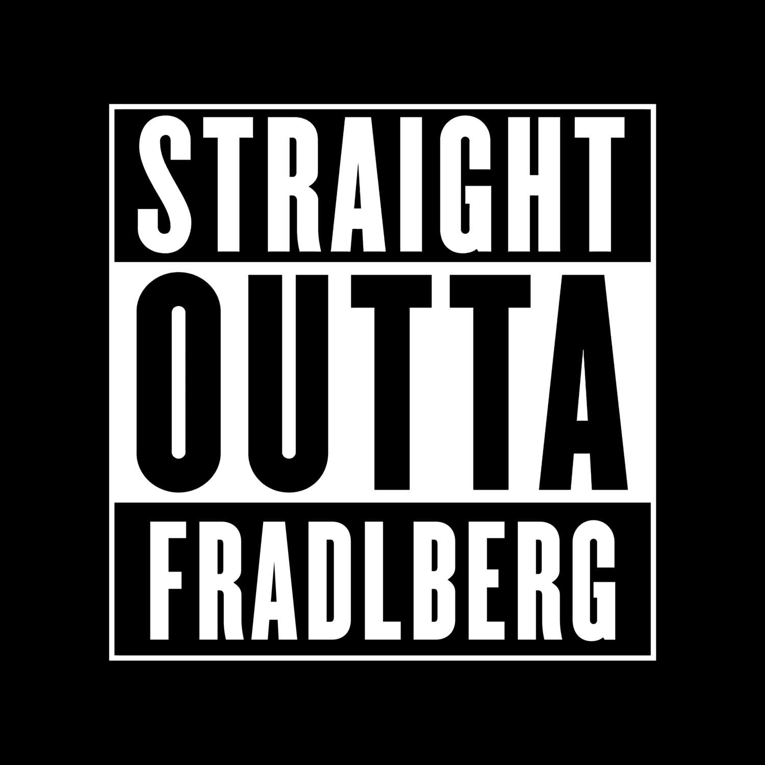 Fradlberg T-Shirt »Straight Outta«
