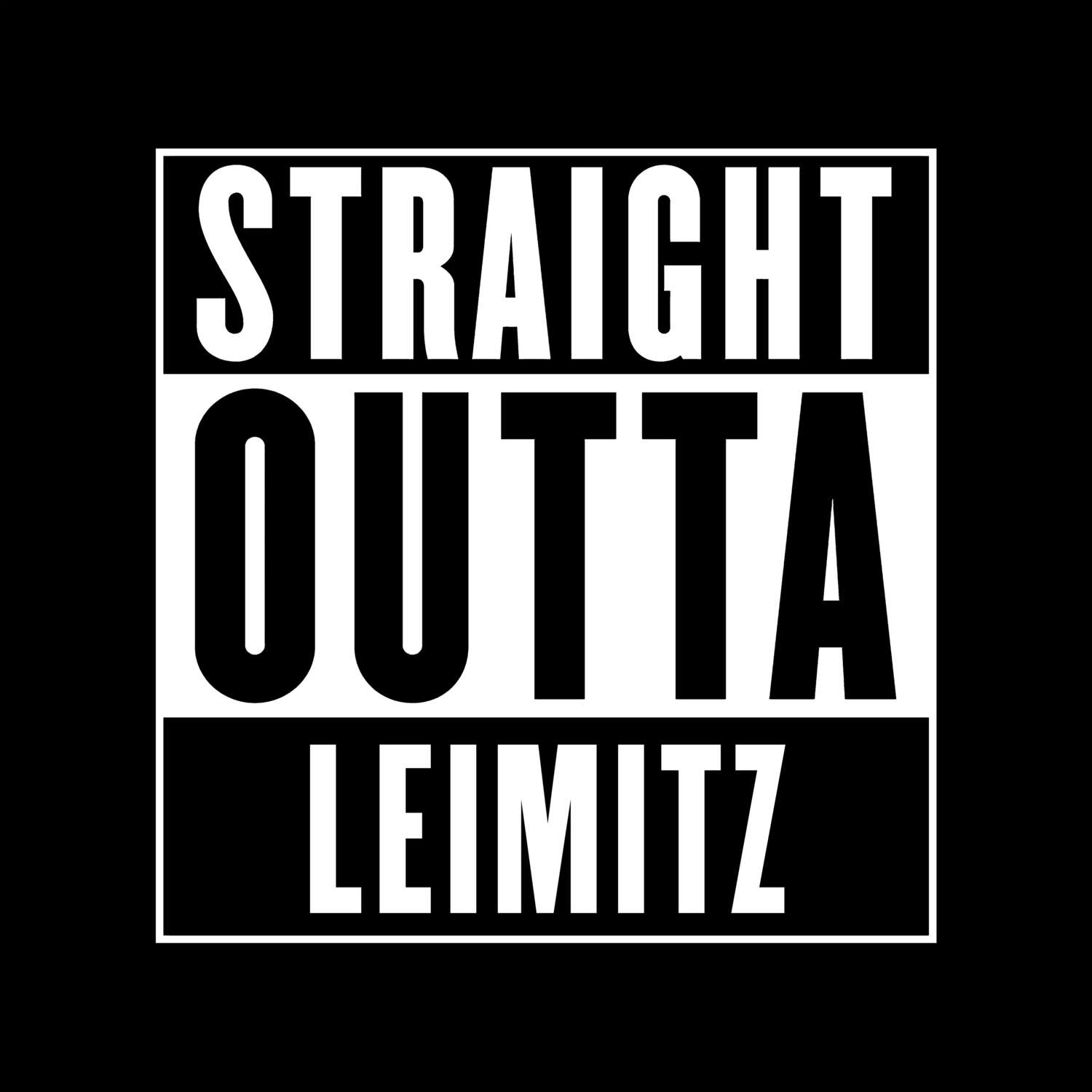 Leimitz T-Shirt »Straight Outta«