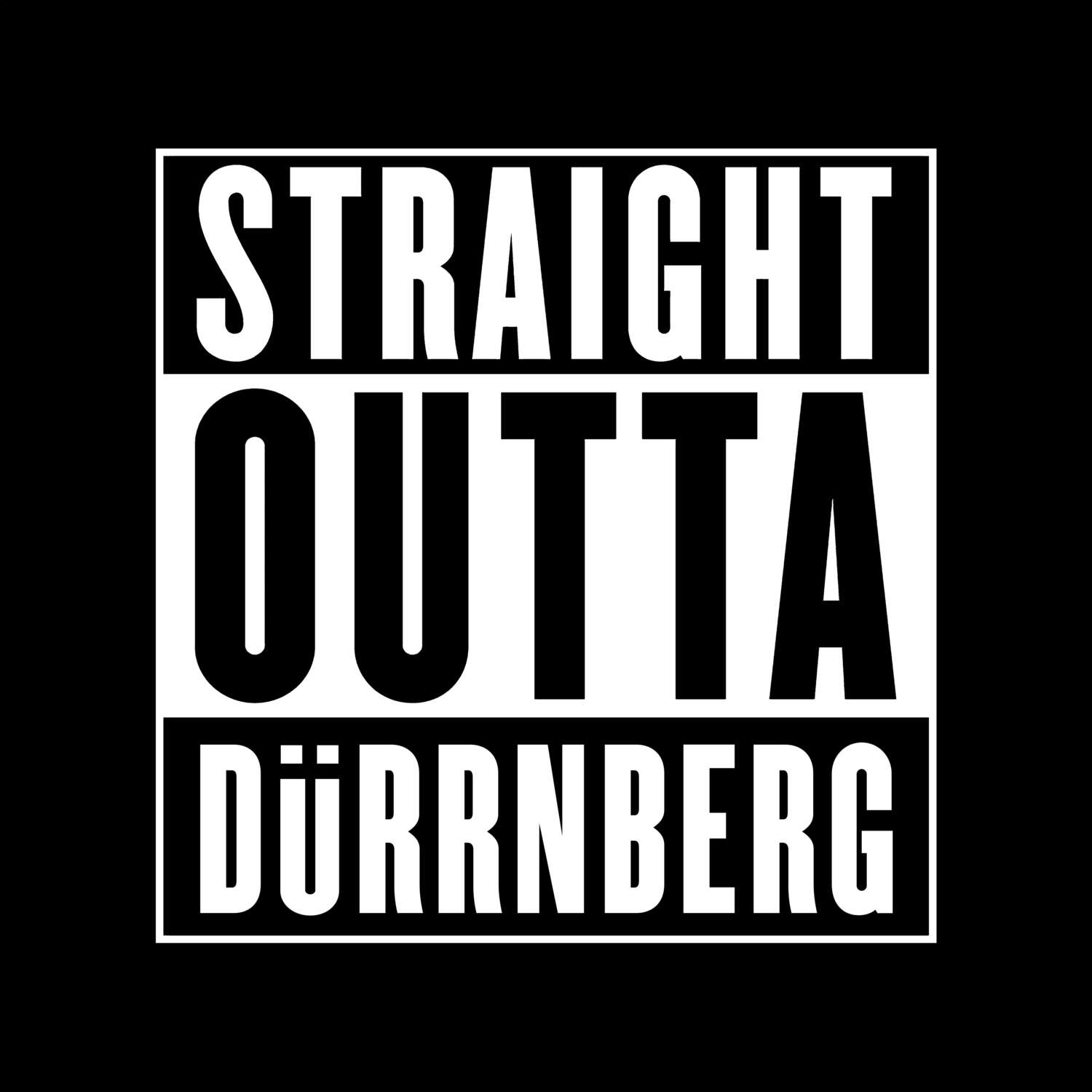 Dürrnberg T-Shirt »Straight Outta«