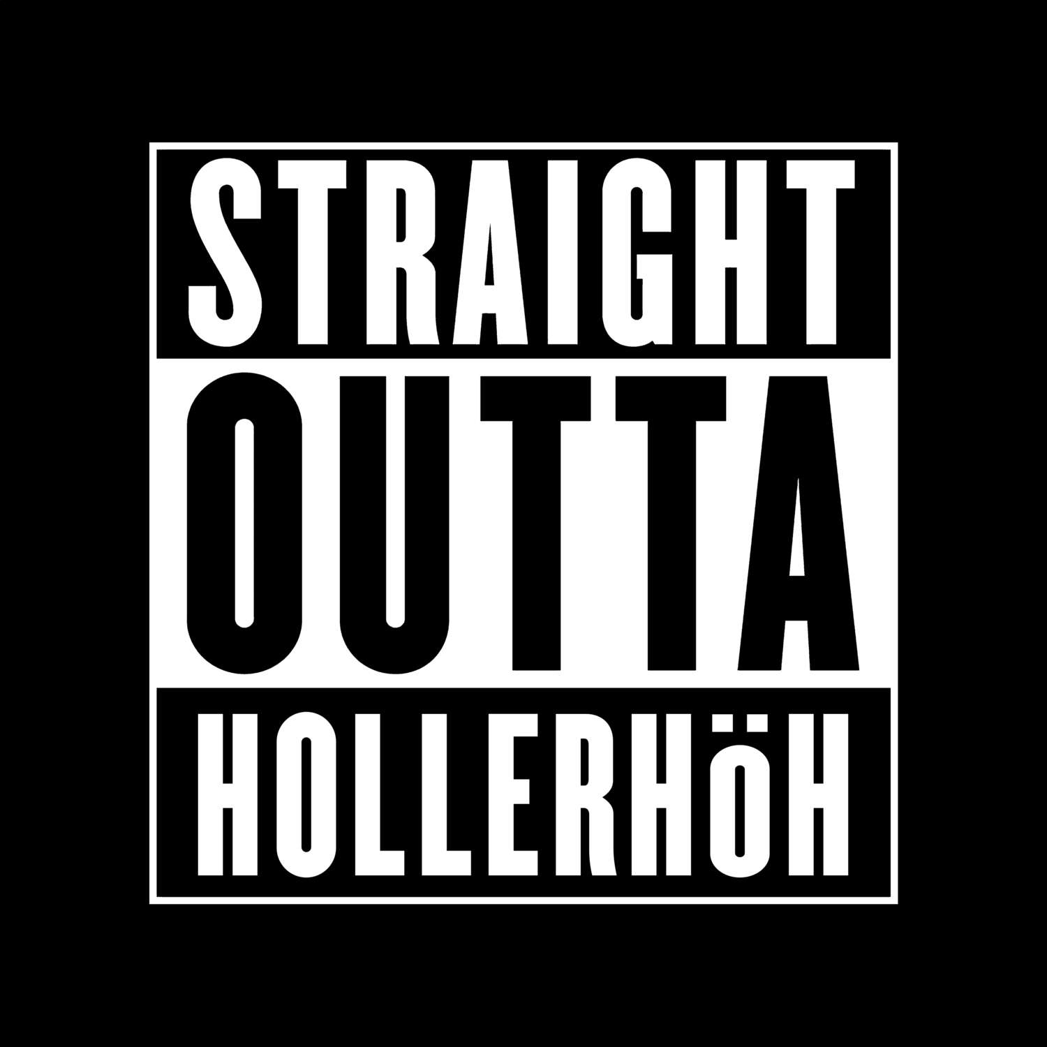 Hollerhöh T-Shirt »Straight Outta«