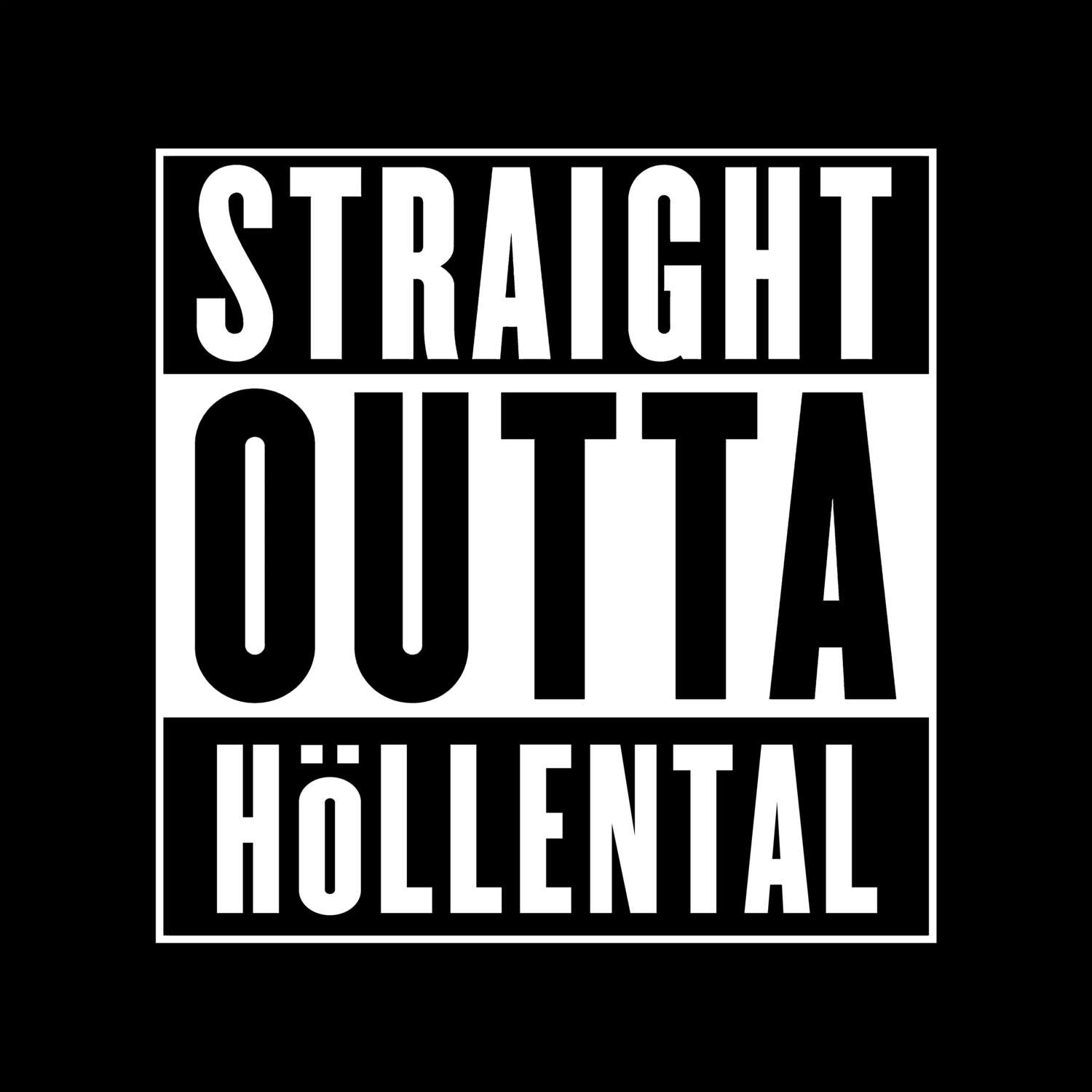 Höllental T-Shirt »Straight Outta«