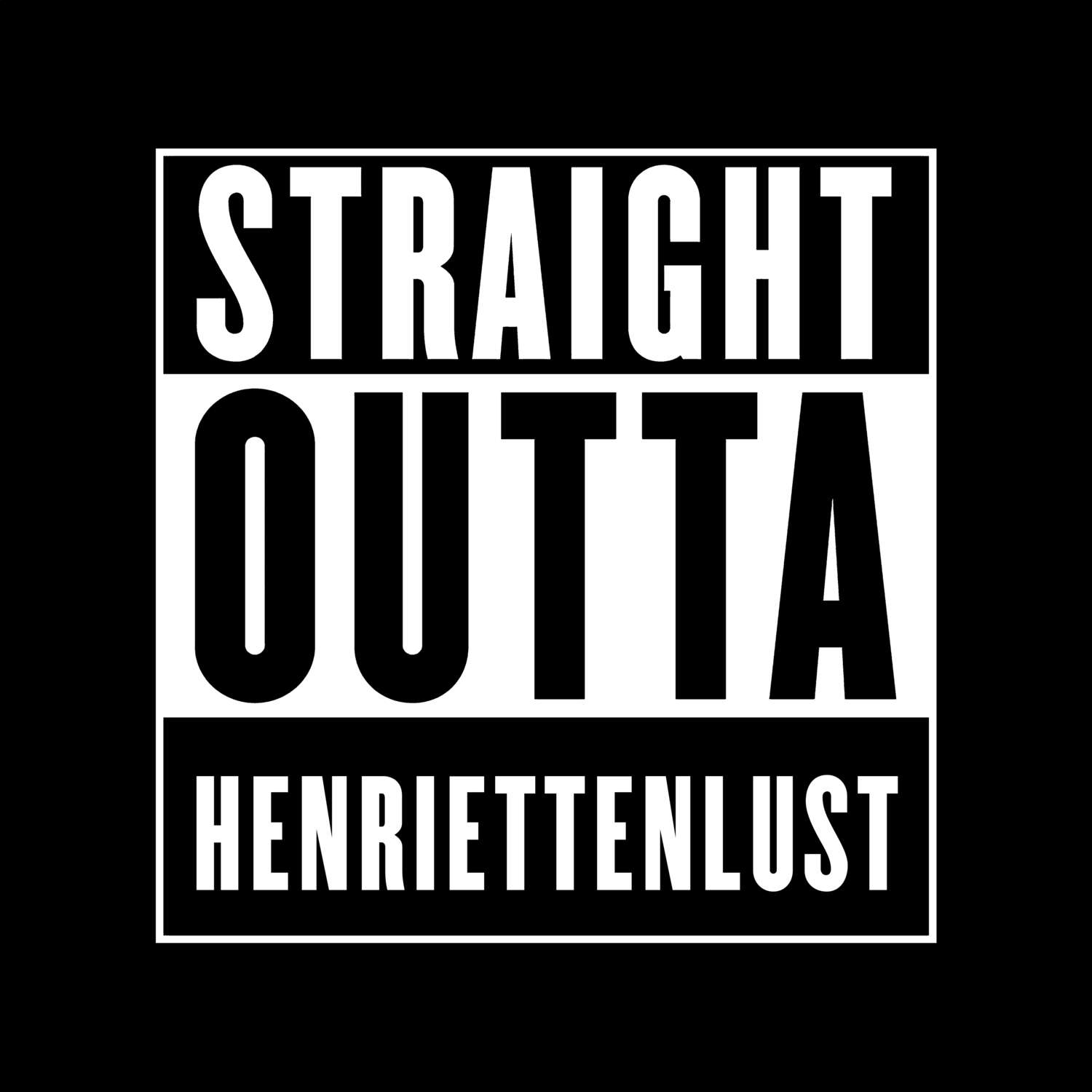 Henriettenlust T-Shirt »Straight Outta«