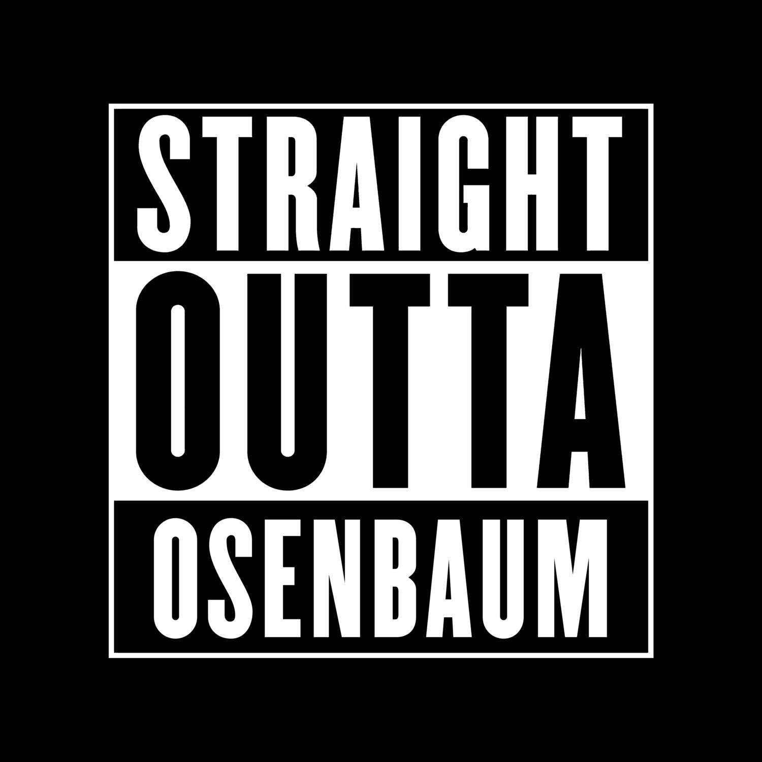 T-Shirt »Straight Outta« für den Ort »Osenbaum«