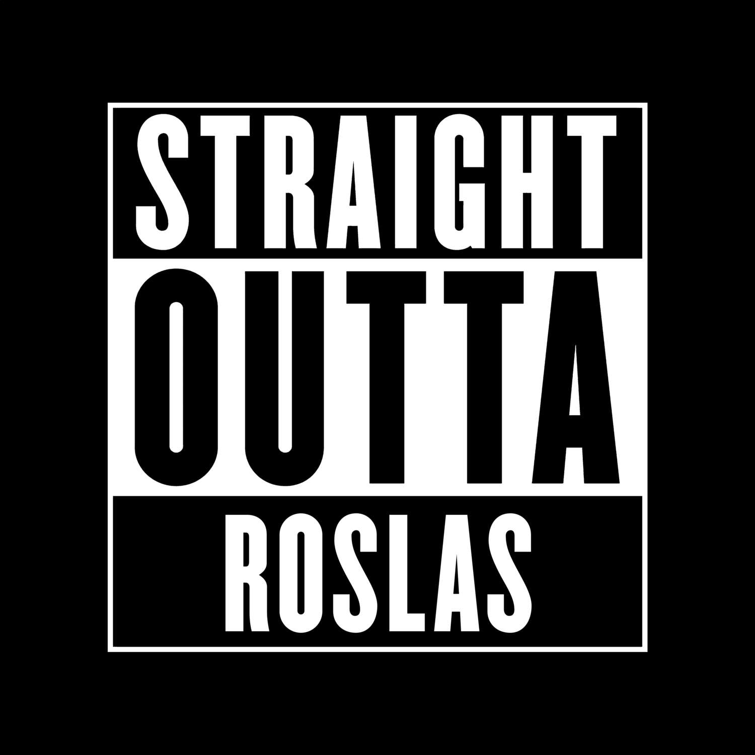 Roslas T-Shirt »Straight Outta«