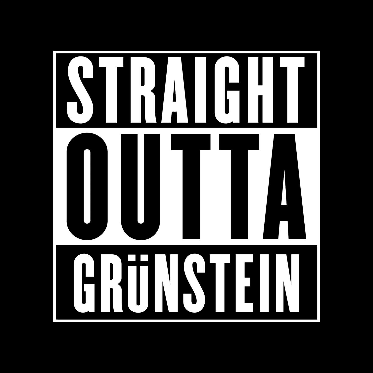 Grünstein T-Shirt »Straight Outta«