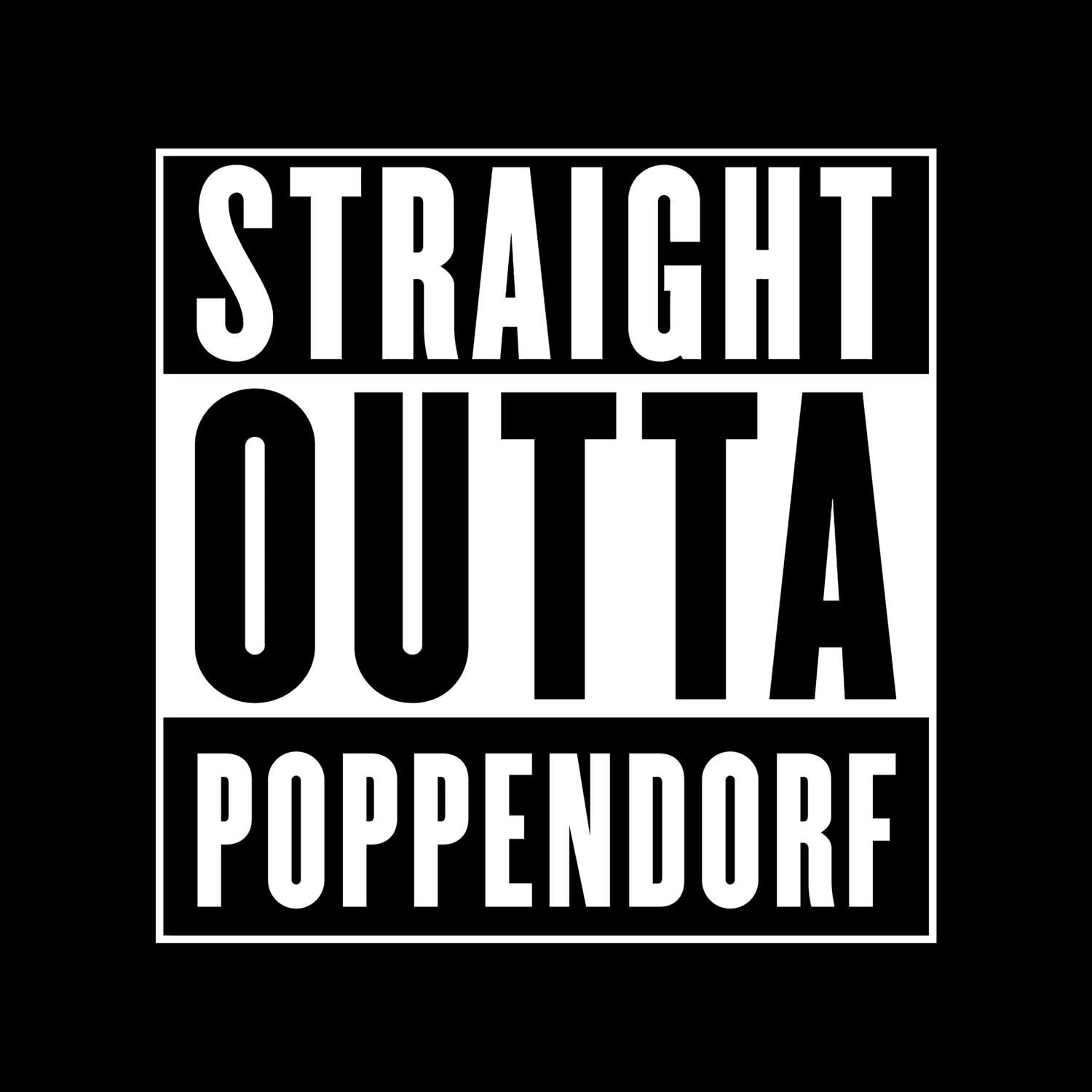 Poppendorf T-Shirt »Straight Outta«