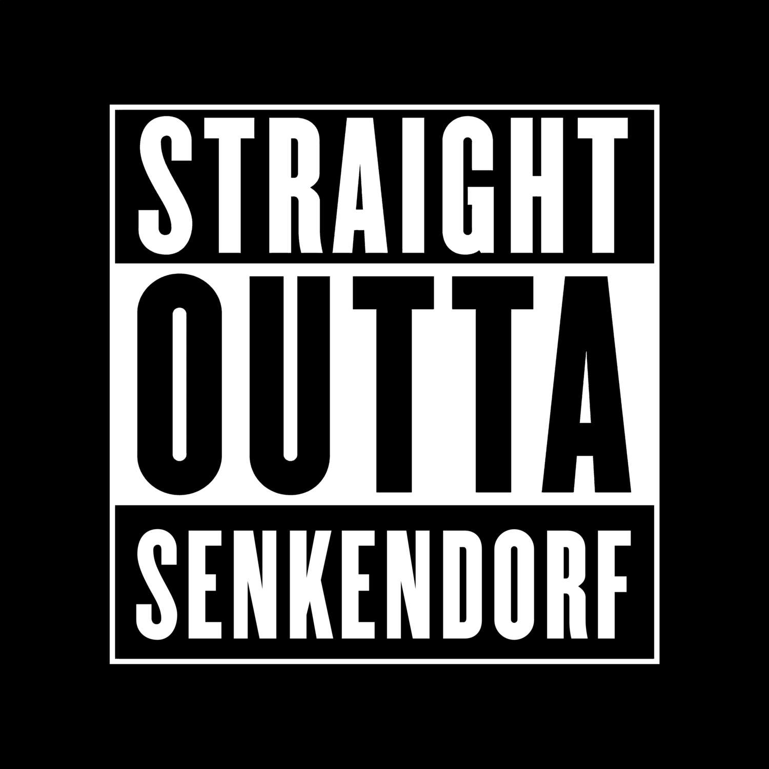 T-Shirt »Straight Outta« für den Ort »Senkendorf«