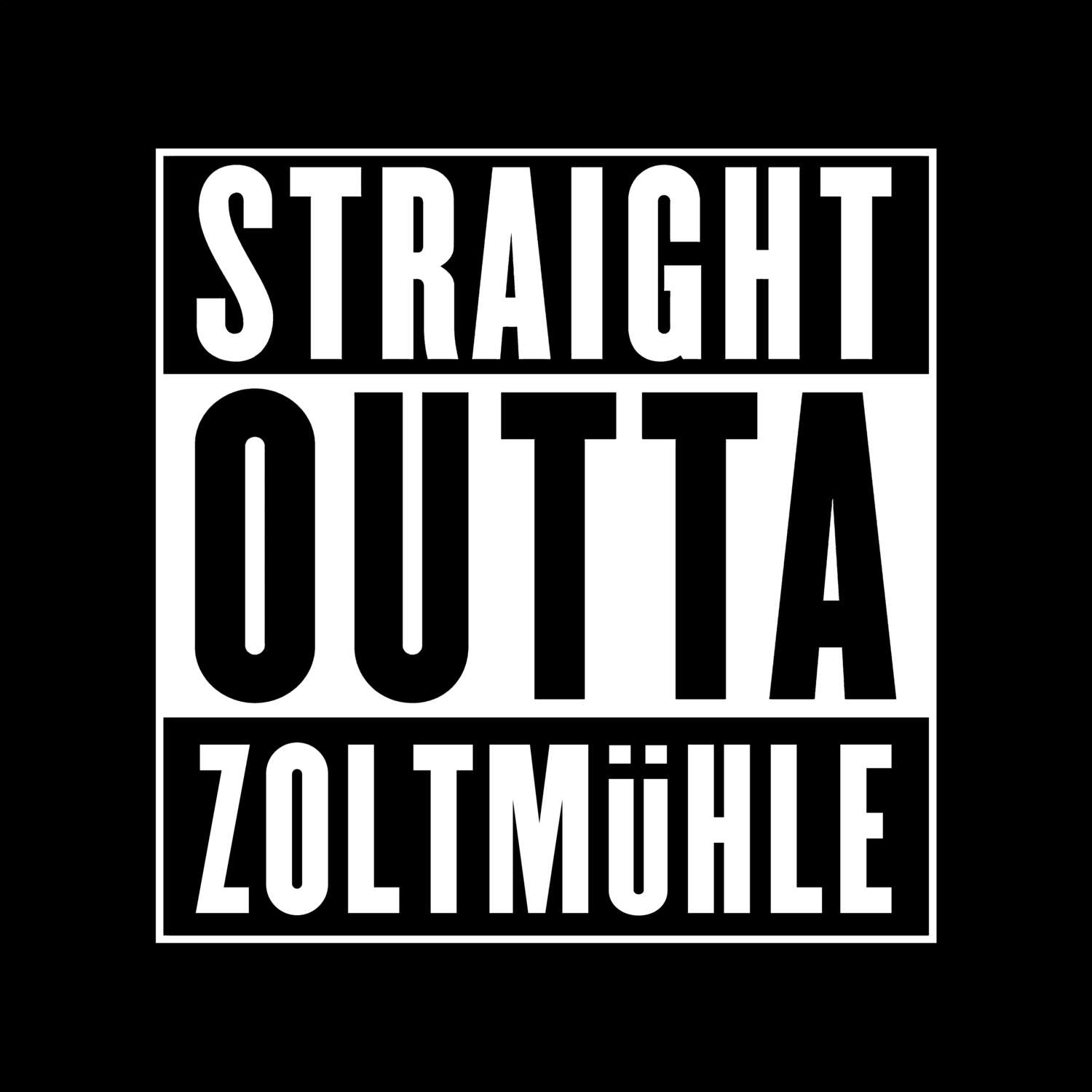 Zoltmühle T-Shirt »Straight Outta«