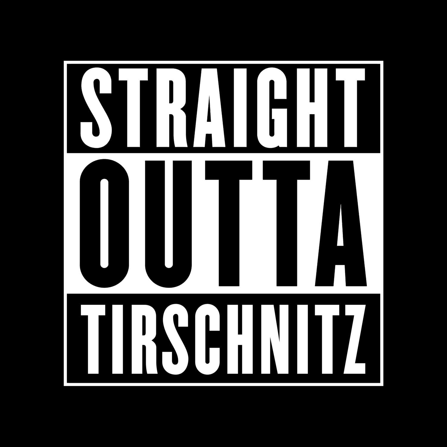 Tirschnitz T-Shirt »Straight Outta«