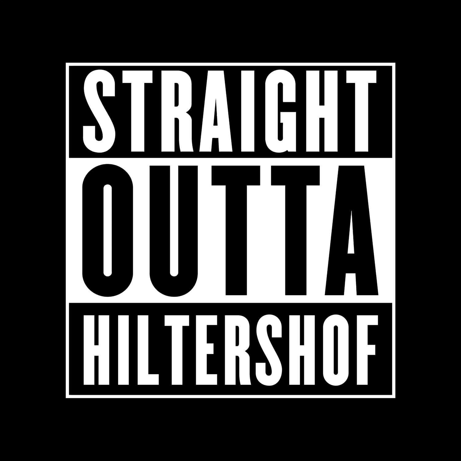 Hiltershof T-Shirt »Straight Outta«