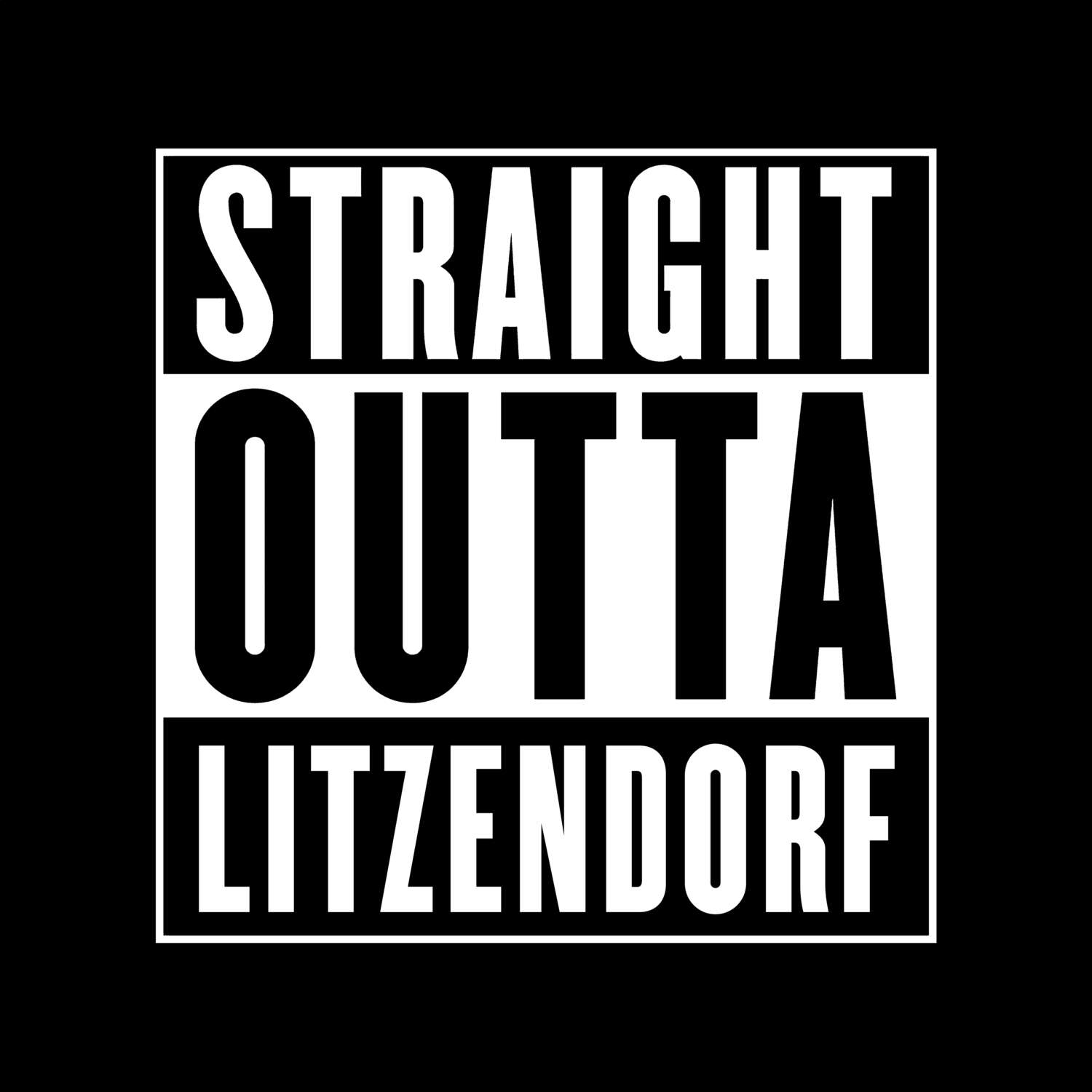 T-Shirt »Straight Outta« für den Ort »Litzendorf«