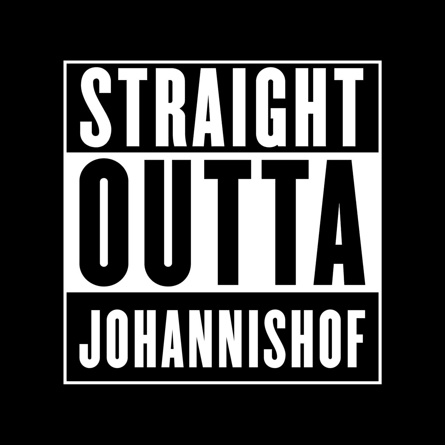 Johannishof T-Shirt »Straight Outta«