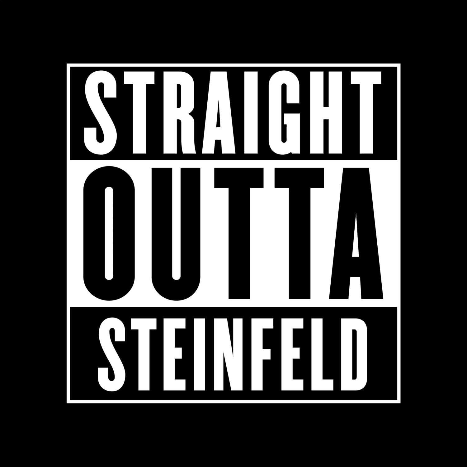 T-Shirt »Straight Outta« für den Ort »Steinfeld«