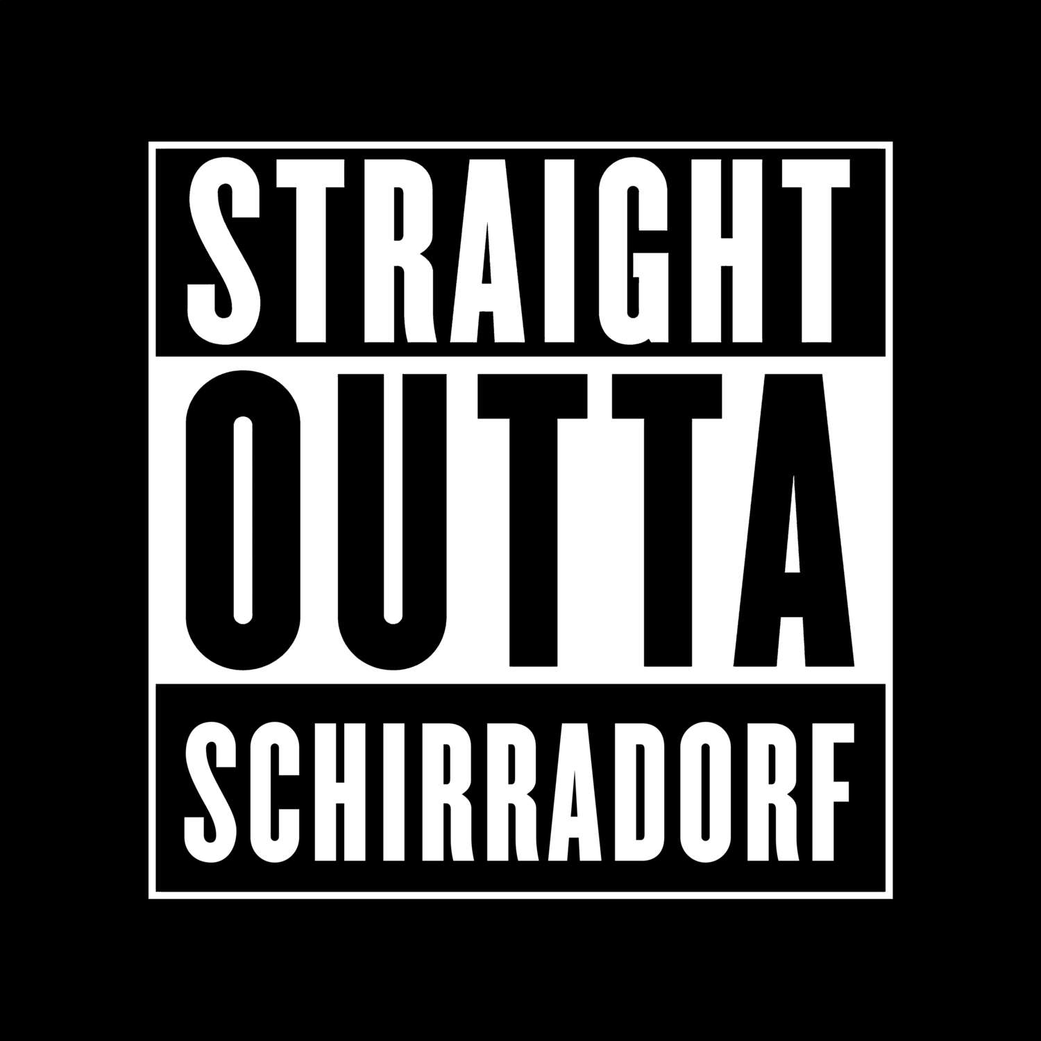 Schirradorf T-Shirt »Straight Outta«