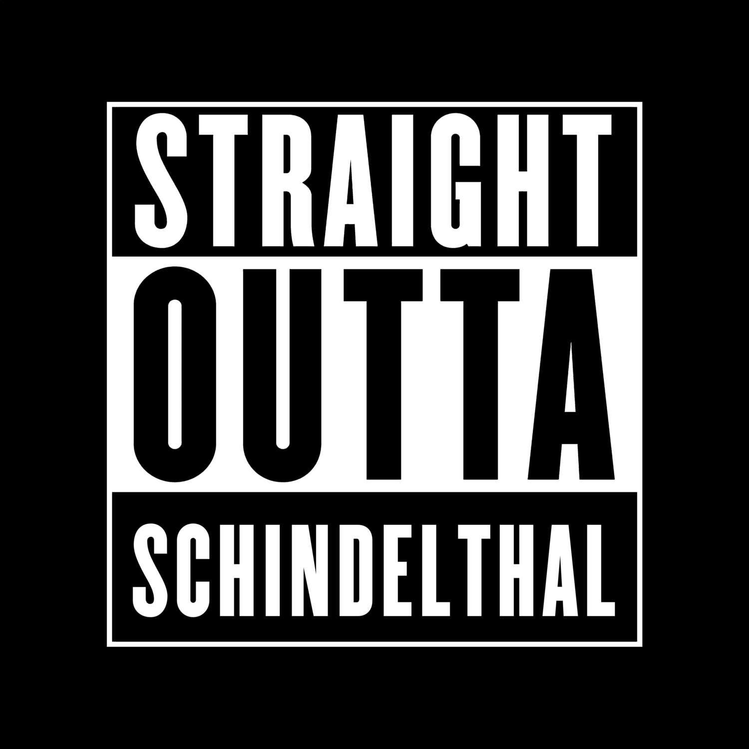 T-Shirt »Straight Outta« für den Ort »Schindelthal«