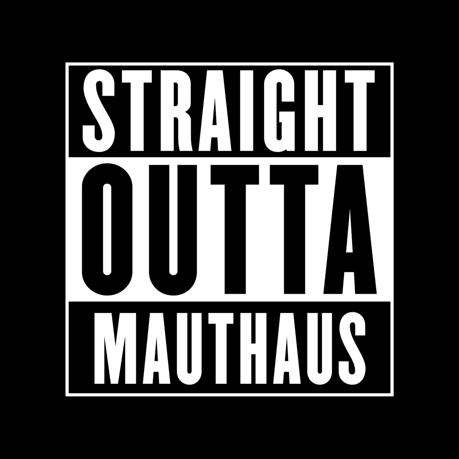 Mauthaus T-Shirt »Straight Outta«