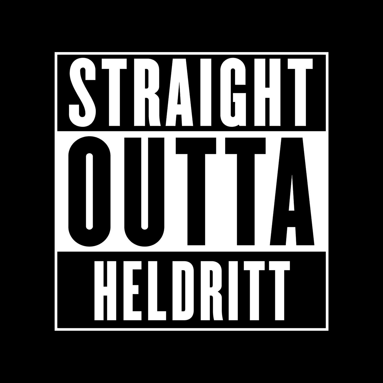 Heldritt T-Shirt »Straight Outta«