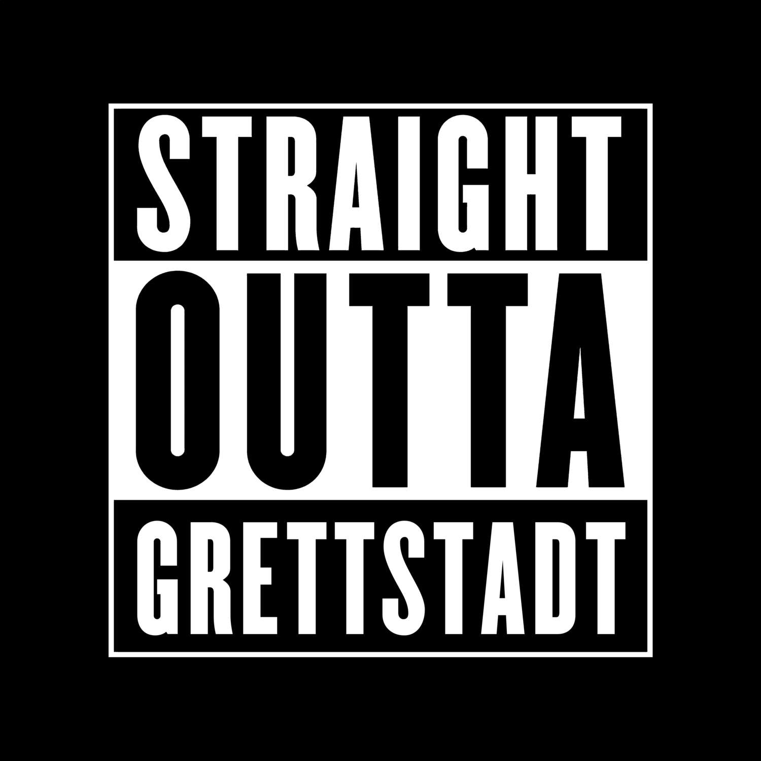 T-Shirt »Straight Outta« für den Ort »Grettstadt«