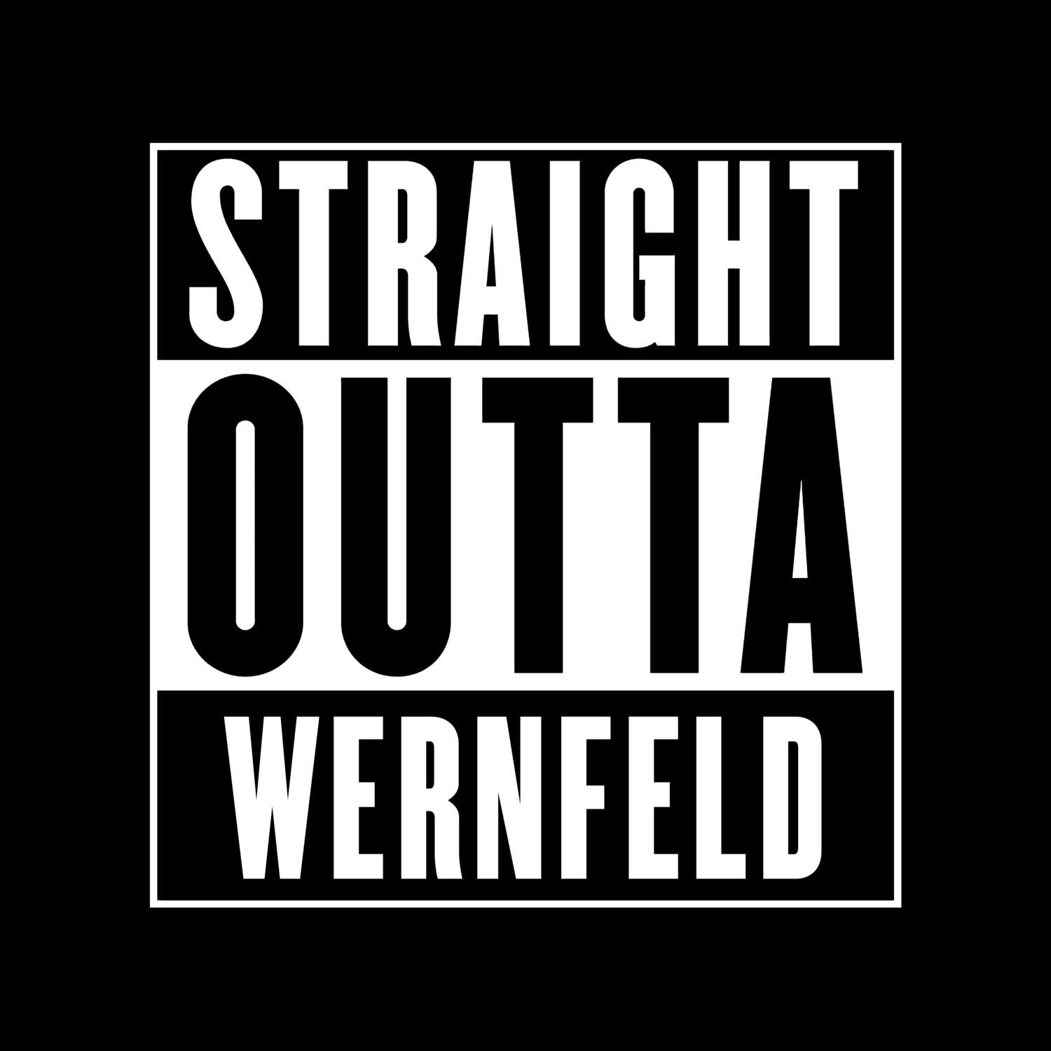 T-Shirt »Straight Outta« für den Ort »Wernfeld«