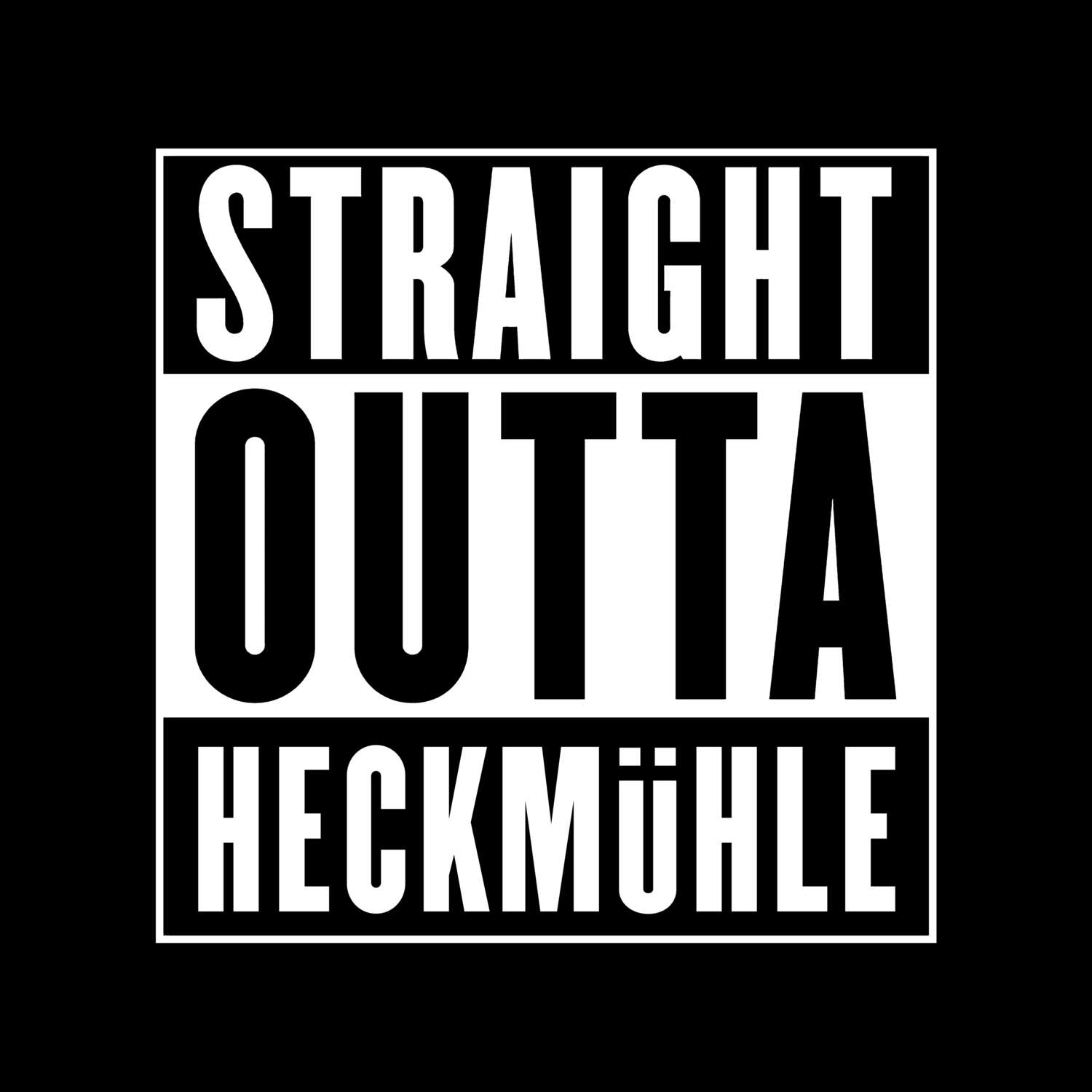 Heckmühle T-Shirt »Straight Outta«