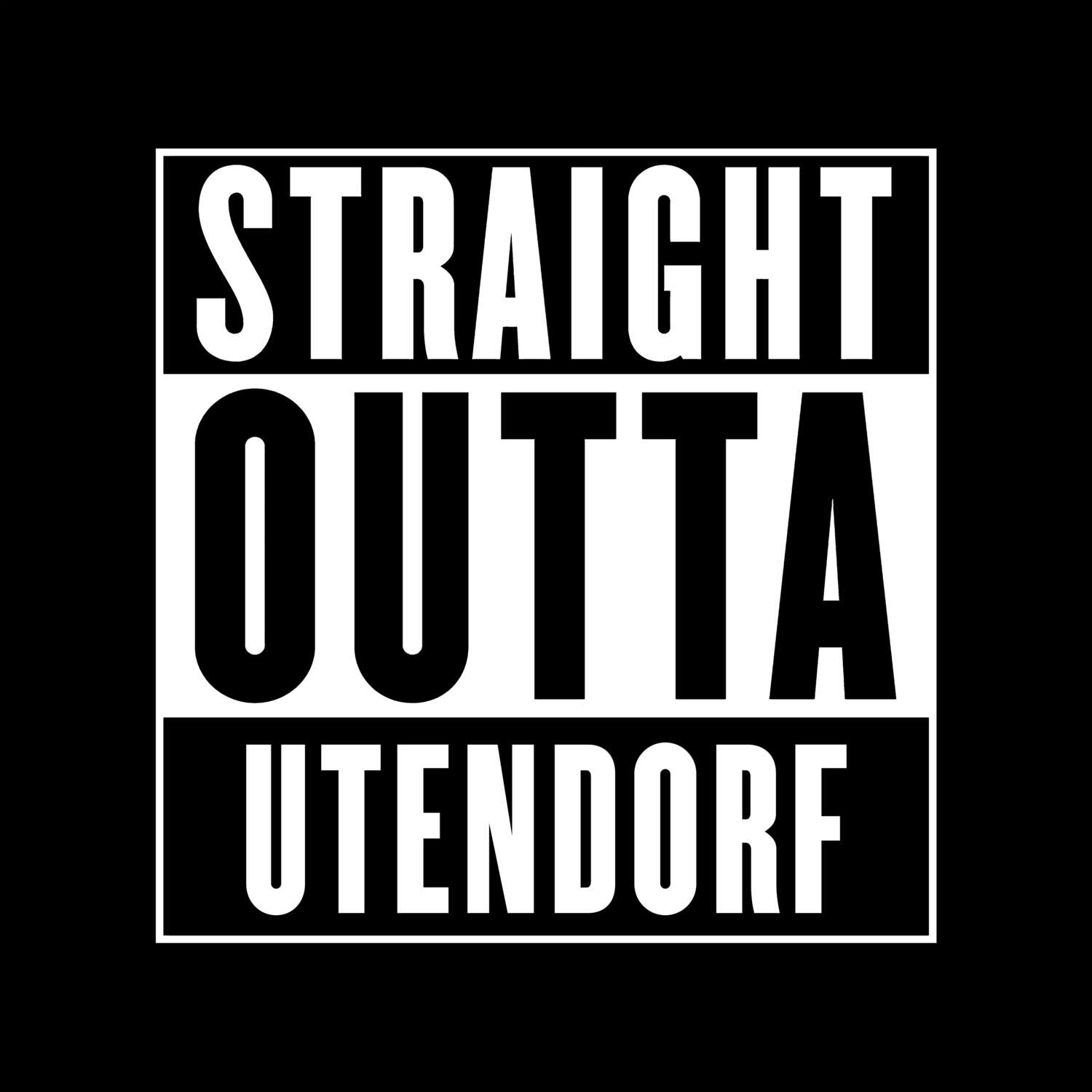 T-Shirt »Straight Outta« für den Ort »Utendorf«